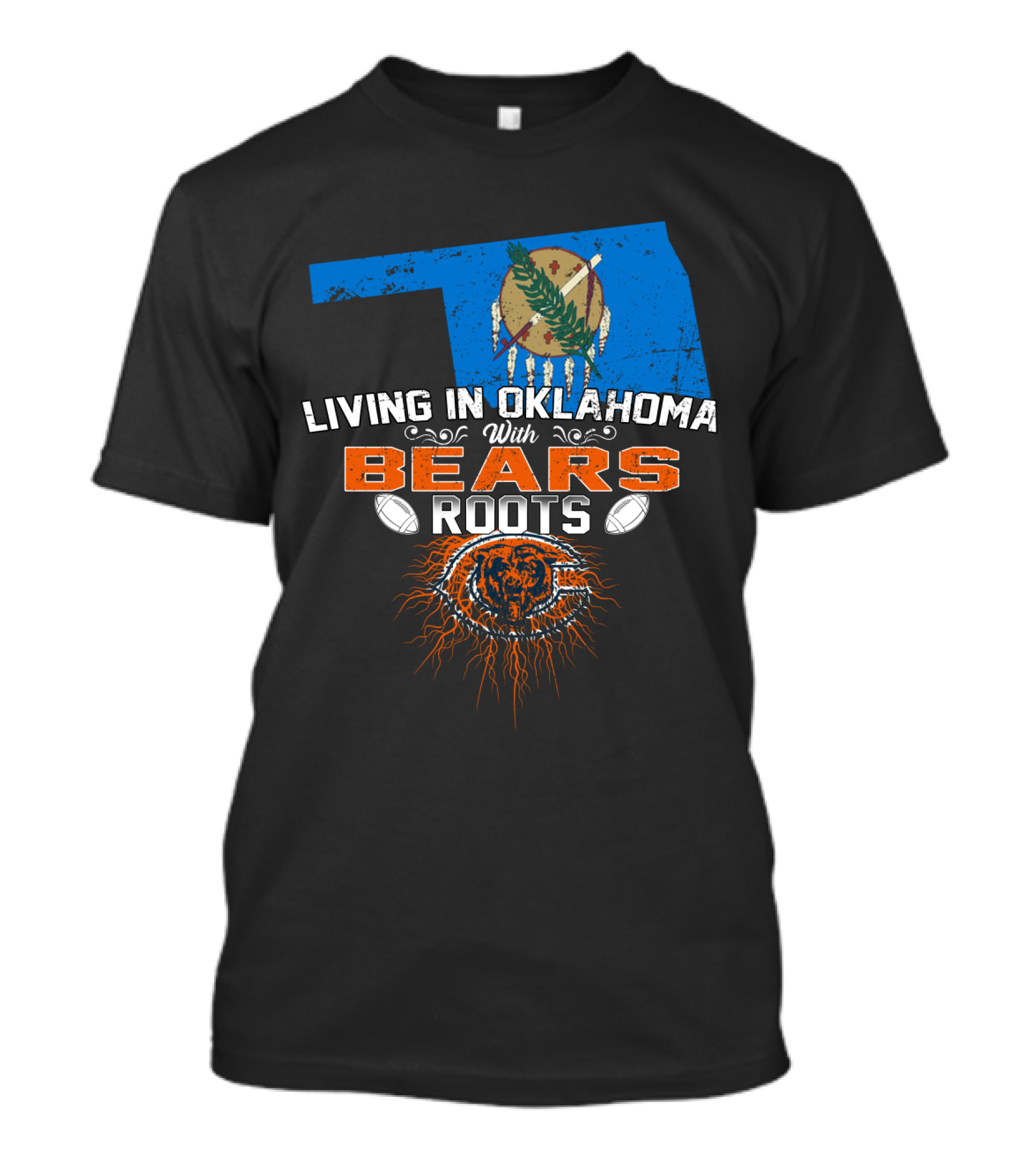 Living In Oklahoma With Chicago Bears Roots Football T-Shirt