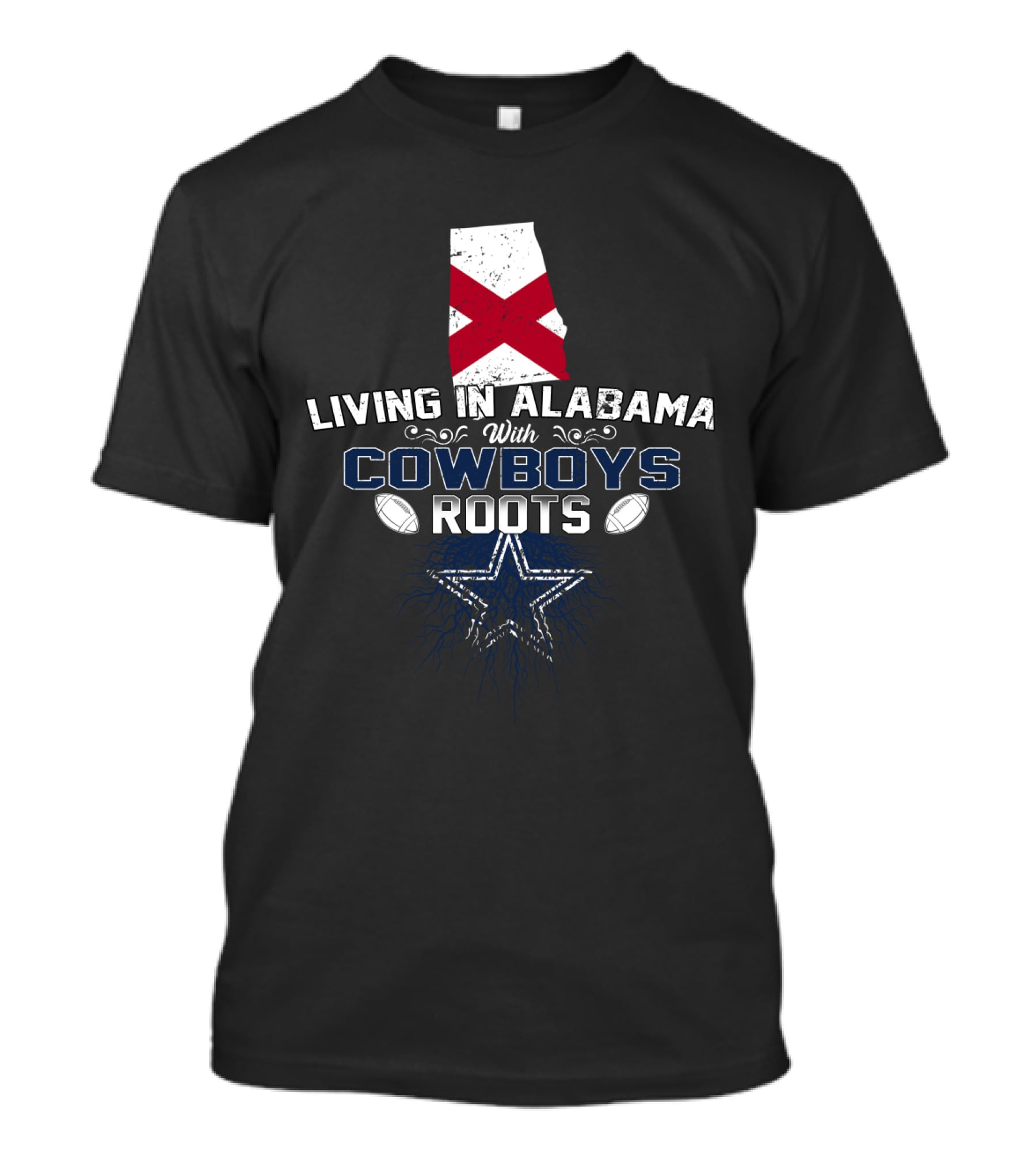 Living In Alabama With Dallas Cowboys Roots And Star T-Shirt