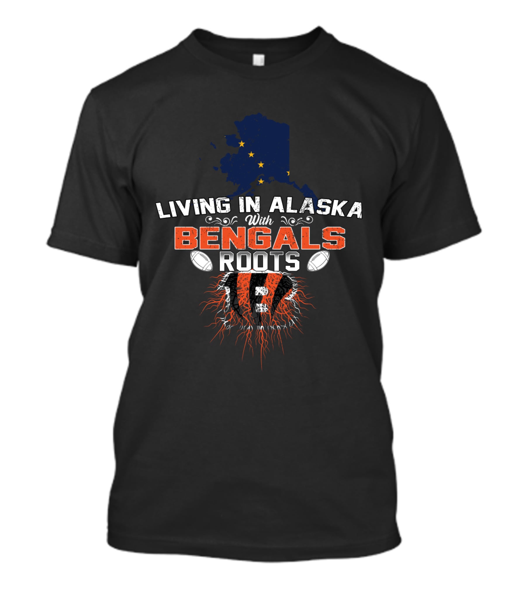 Living In Alaska With Bengals Roots Map And Football T-Shirt