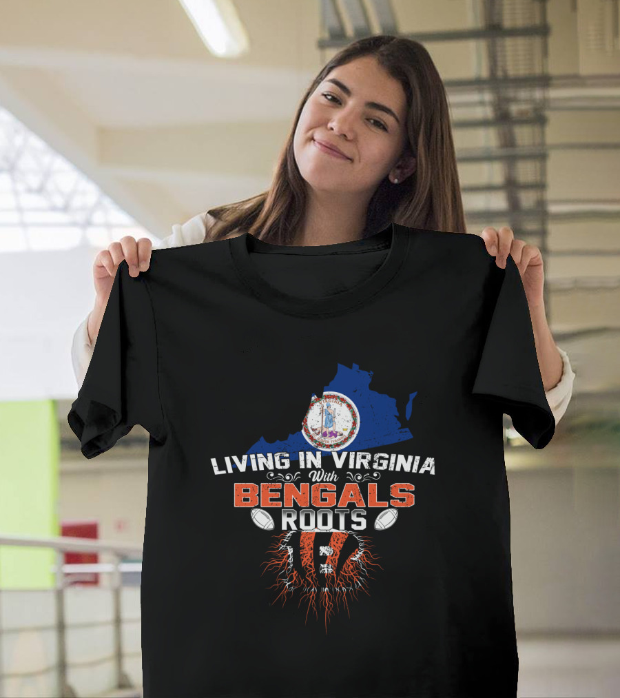 Living In Virginia With Bengals Roots Virginia Map And Football T-Shirt