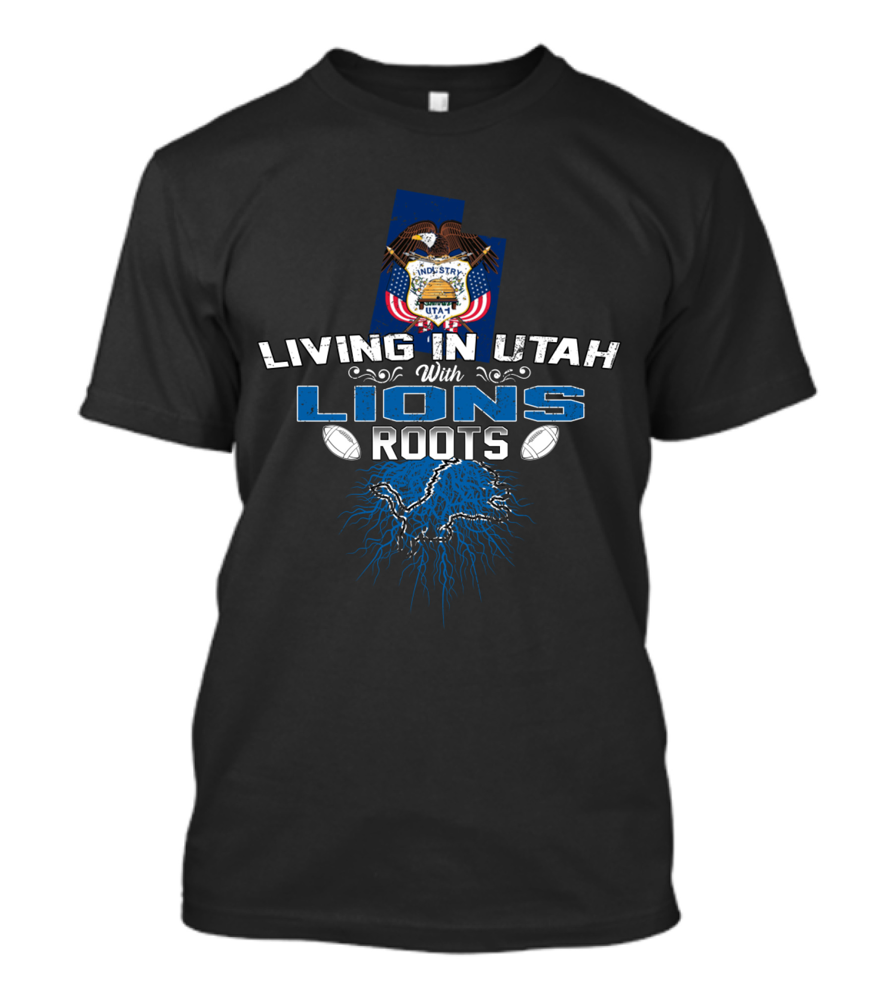 Living In Utah With Detroit Lions Roots T-Shirt