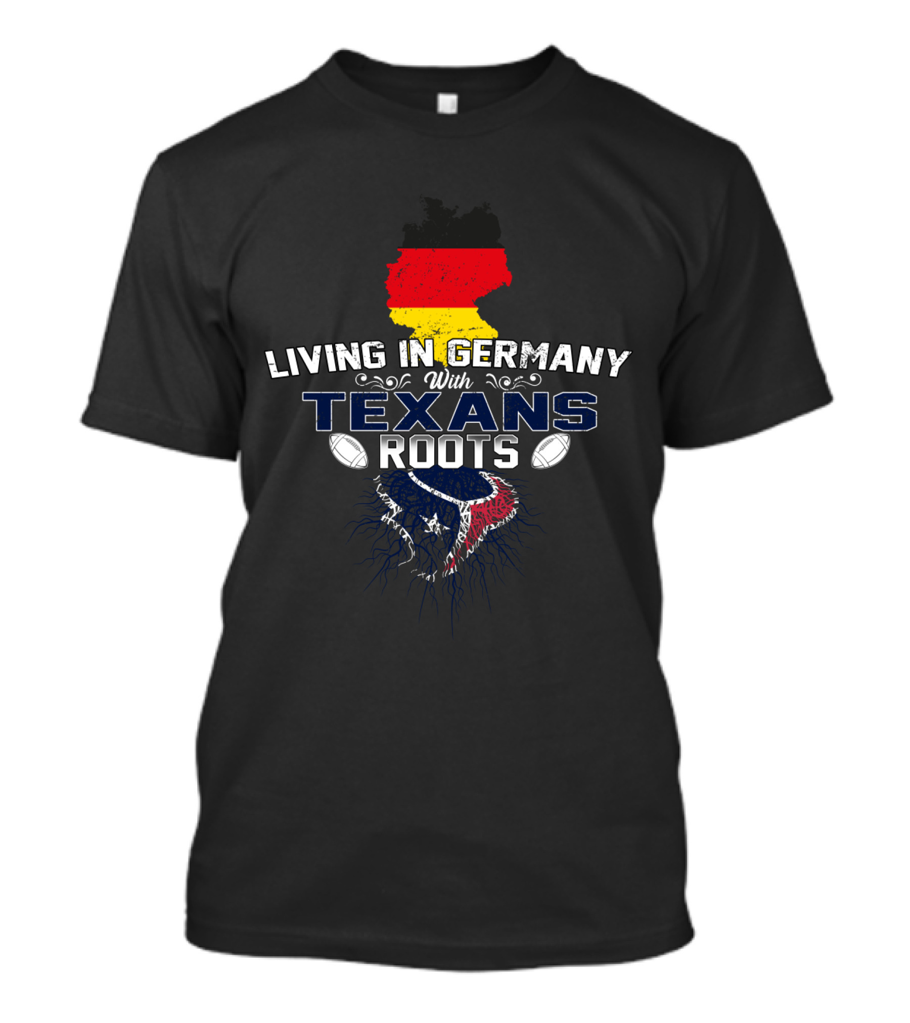 Living In Germany With Texans Roots And Houston Football Pride T-Shirt