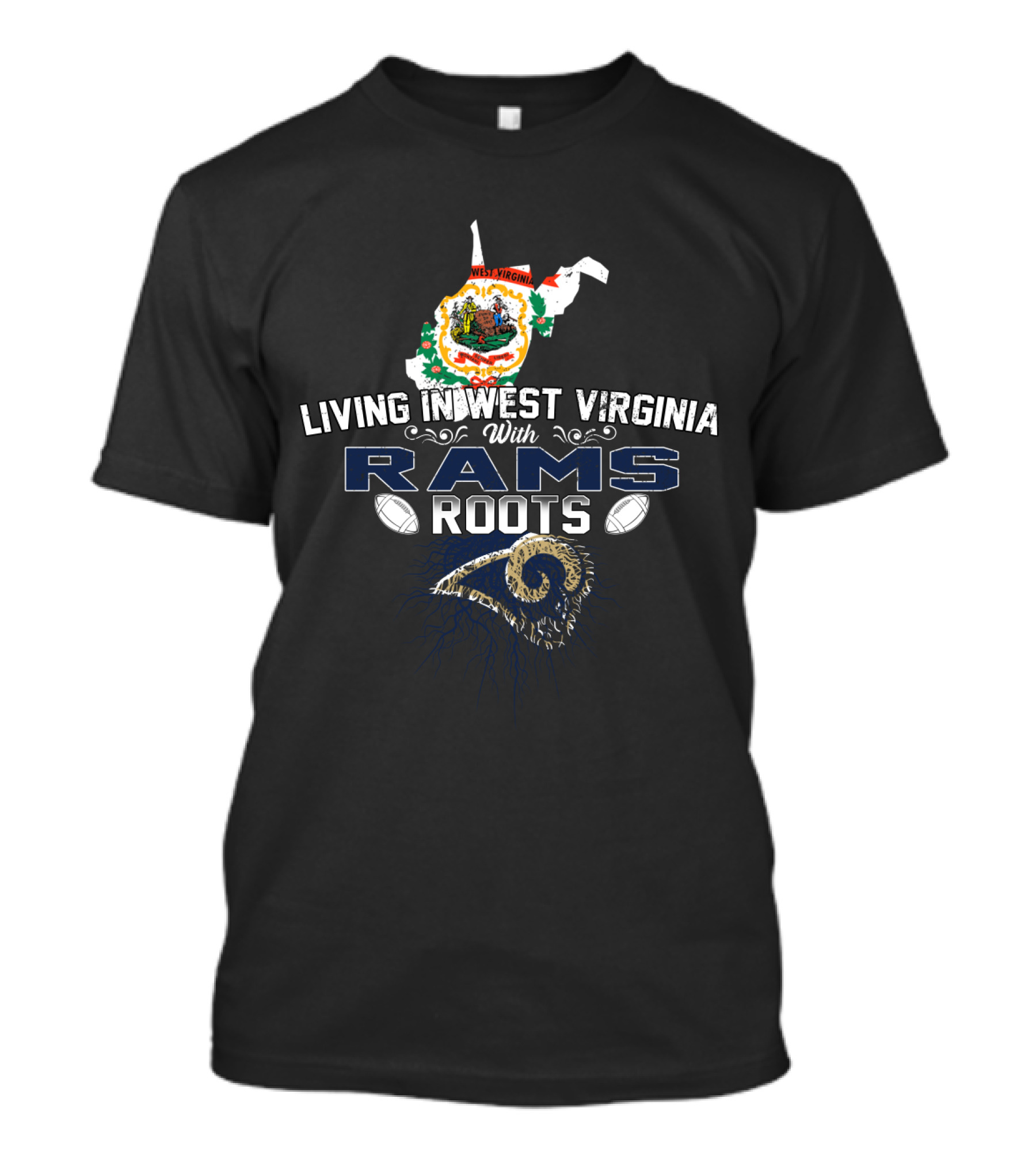 Living In West Virginia With Rams Roots Football Pride T-Shirt