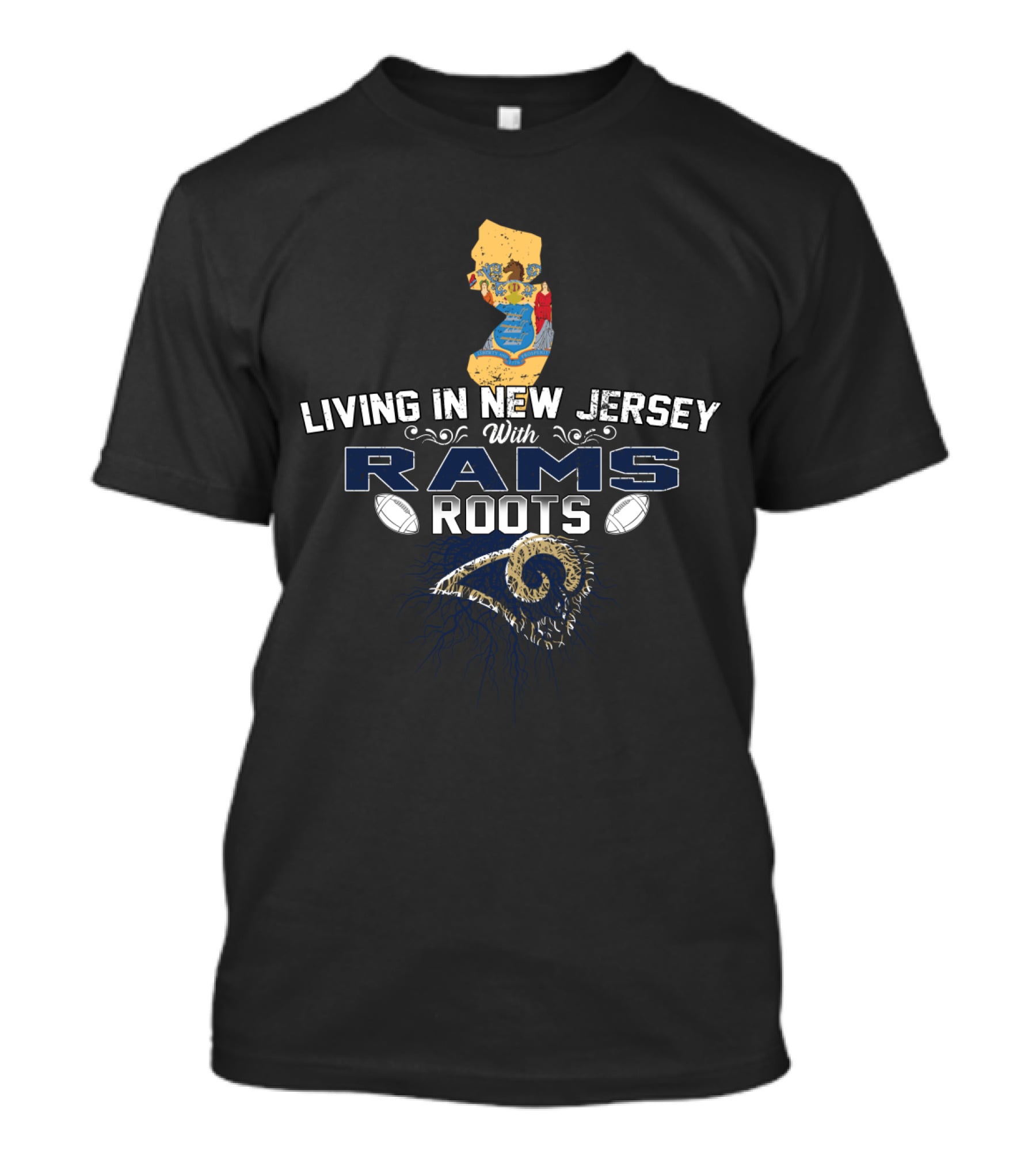 Living In New Jersey With Rams Roots Football Pride And State T-Shirt