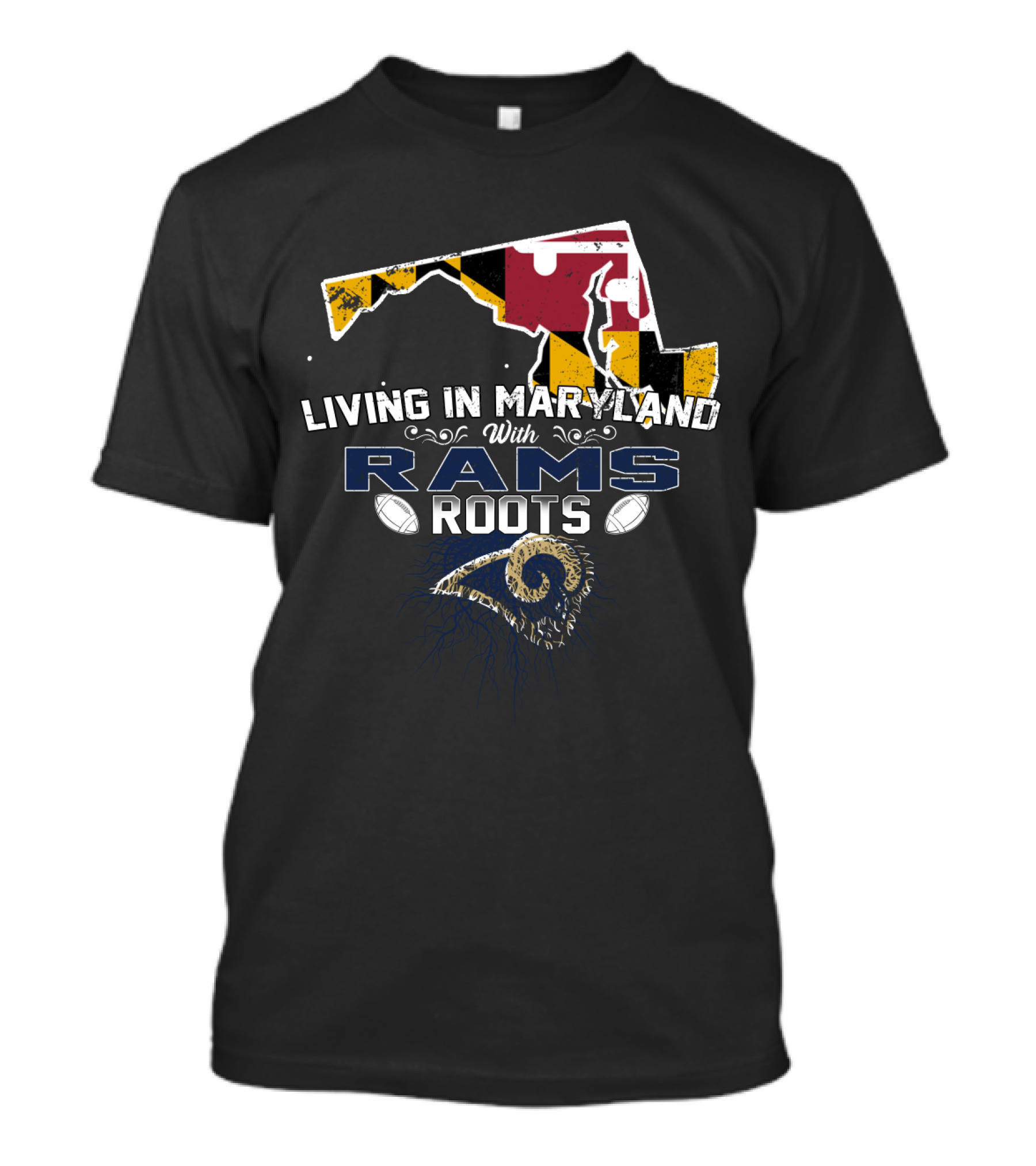Living In Maryland With Rams Roots Maryland Map NFL Inspired T-Shirt