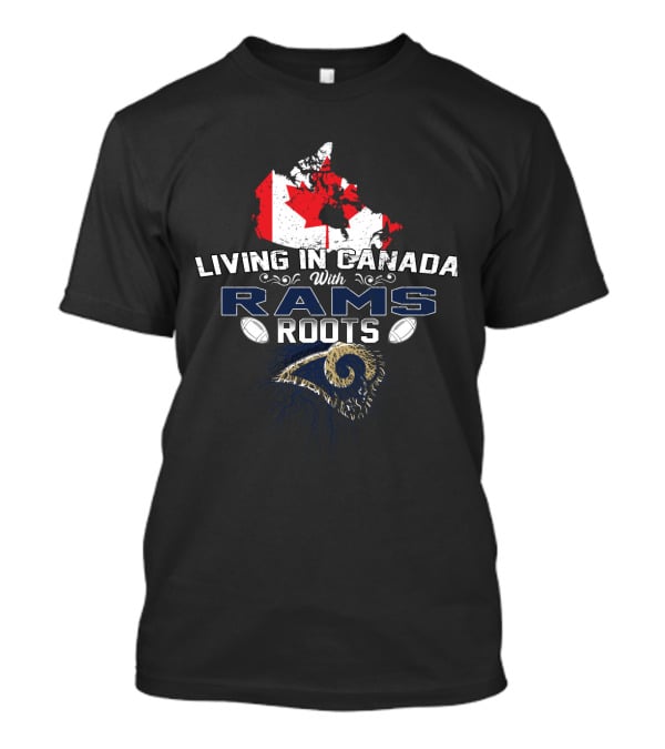Living In Canada With Los Angeles Rams Roots Canada Flag Map T-Shirt