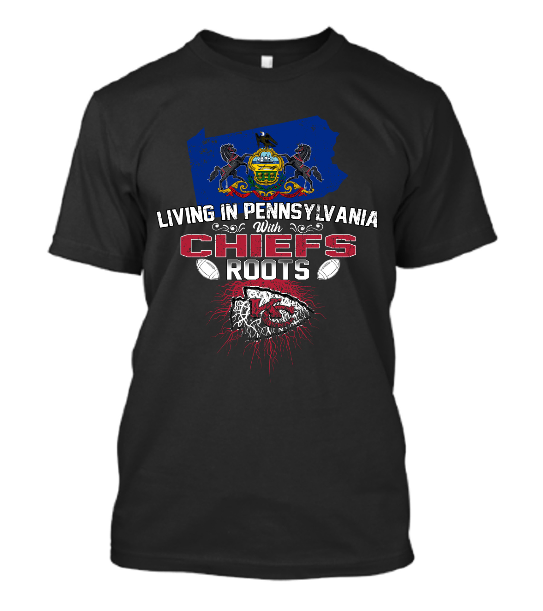 Living In Pennsylvania With Chiefs Roots T-Shirt