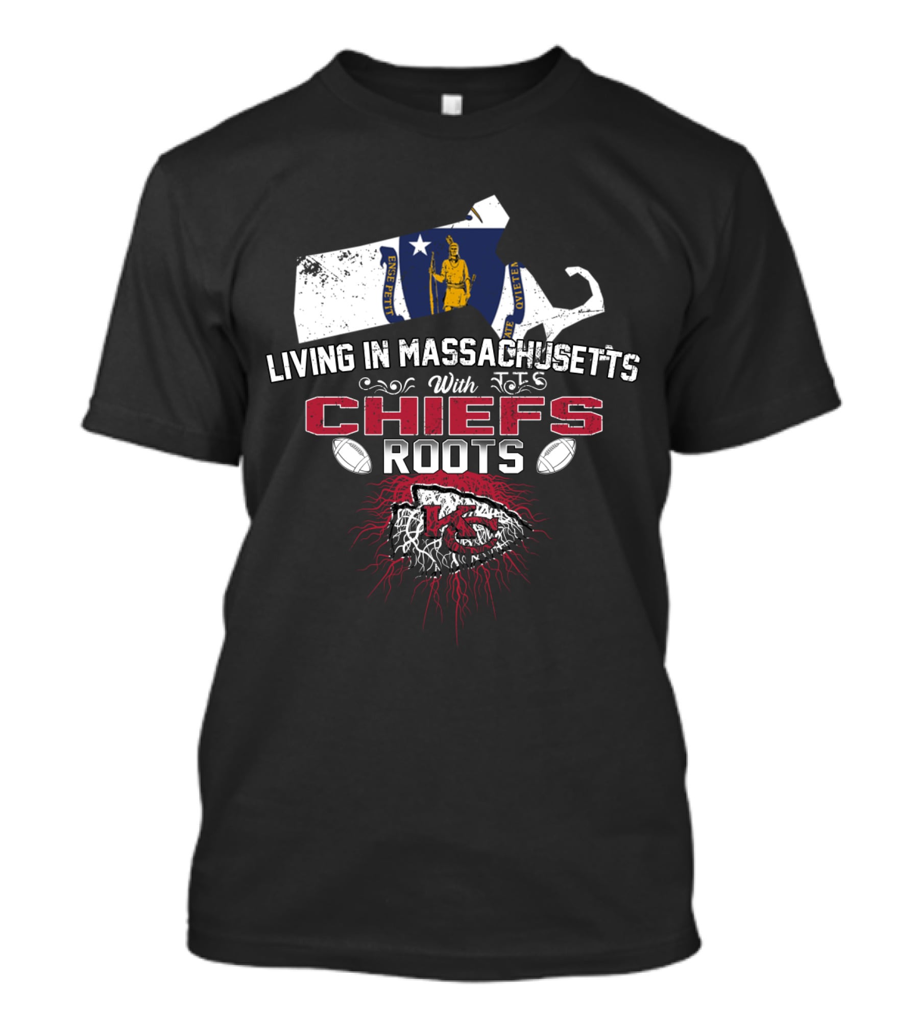 Living In Massachusetts With Chiefs Roots T-Shirt