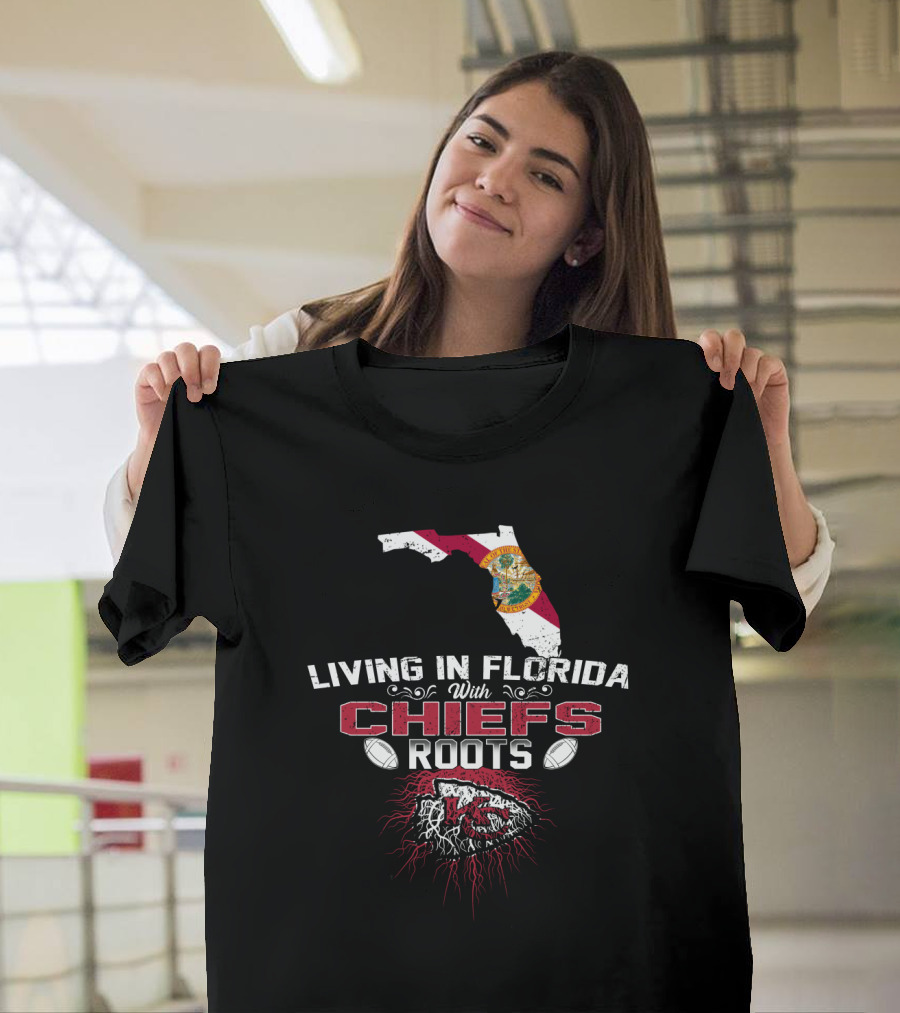Living In Florida With Chiefs Roots Map And Football Elements T-Shirt