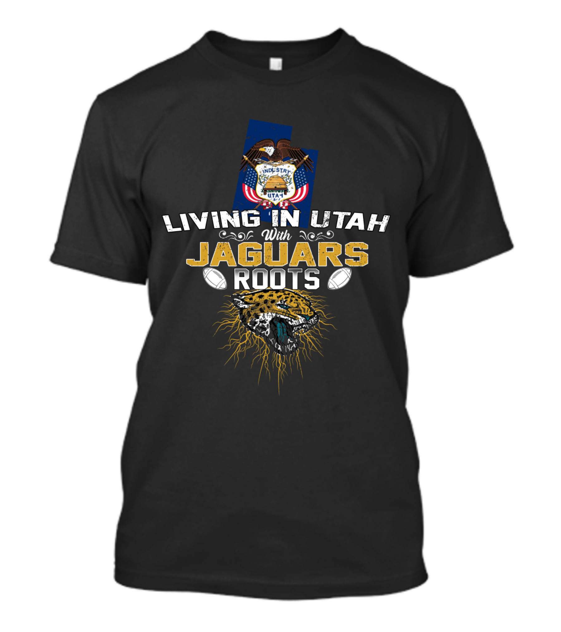 Living In Utah With Jaguars Roots Football T-Shirt