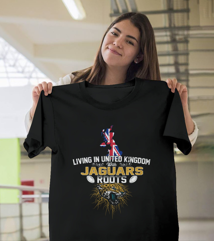 Living In United Kingdom With Jaguars Roots Map Flag Football Jaguar T-Shirt