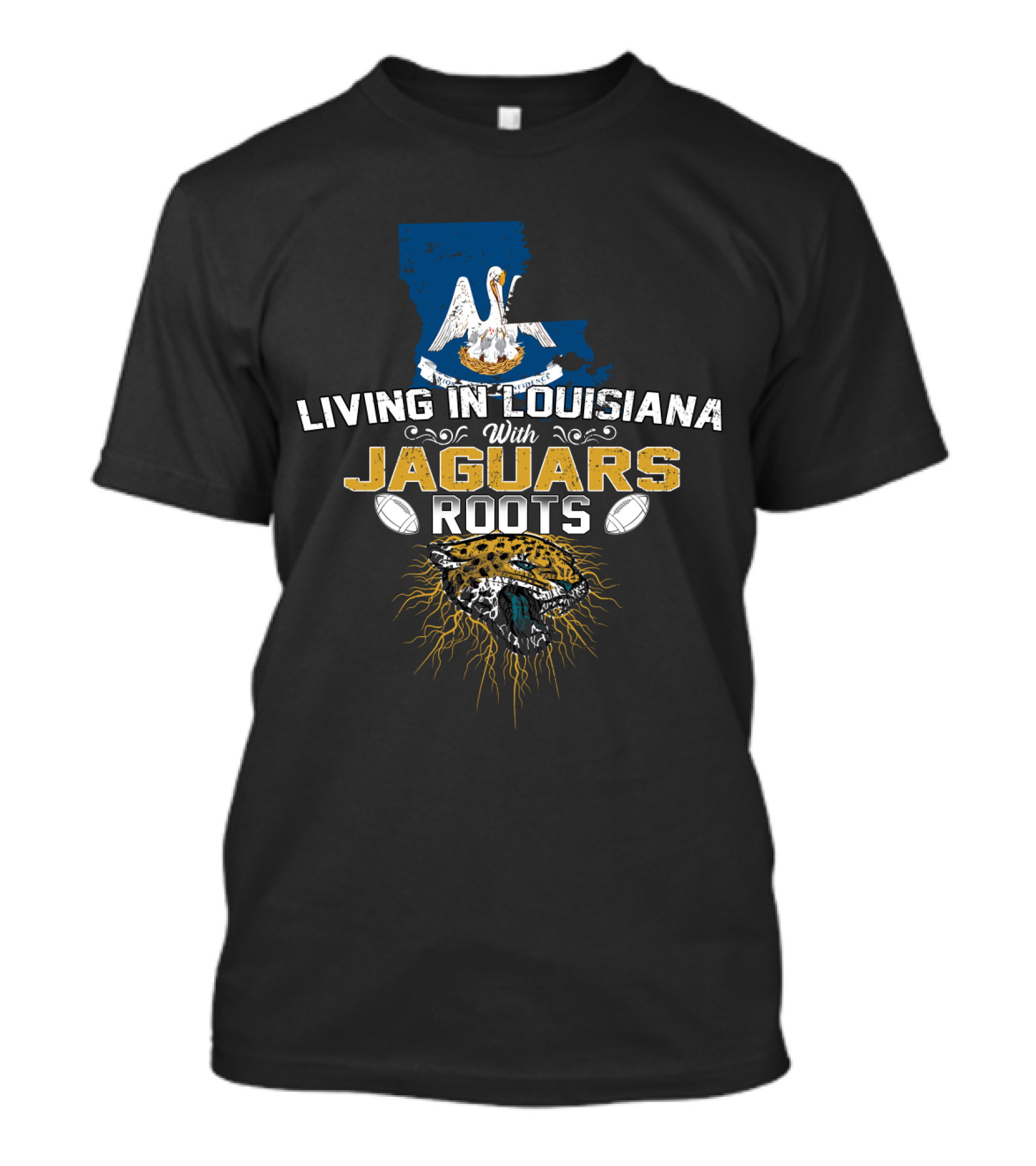 Living In Louisiana With Jaguars Roots Pelican Map Graphic Football Influence T-Shirt