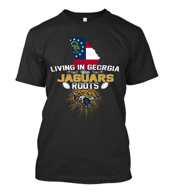 Living In Georgia Proudly With Jaguars Roots T-Shirt