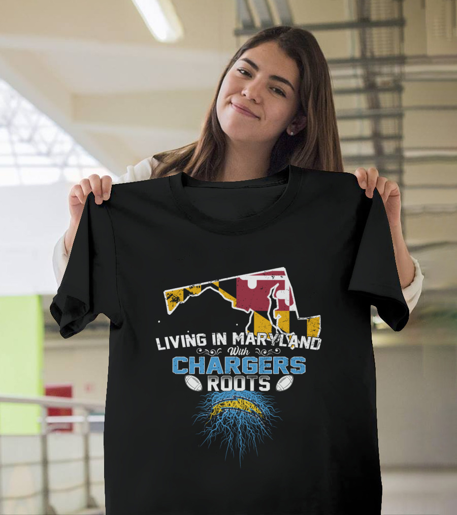 Living In Maryland With Chargers Roots Maryland Flag and Football T-Shirt