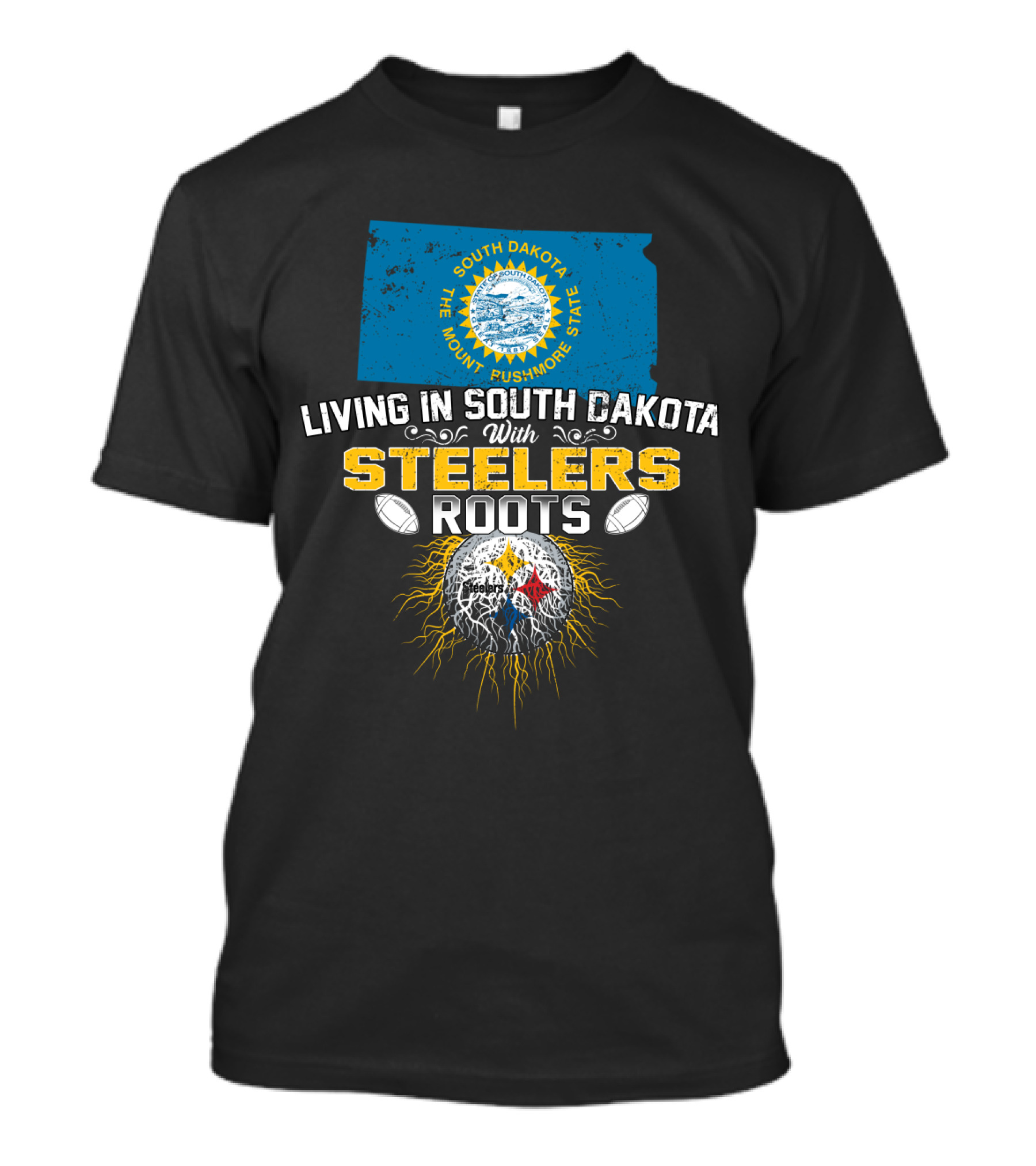 Living In South Dakota With Steelers Roots T-Shirt