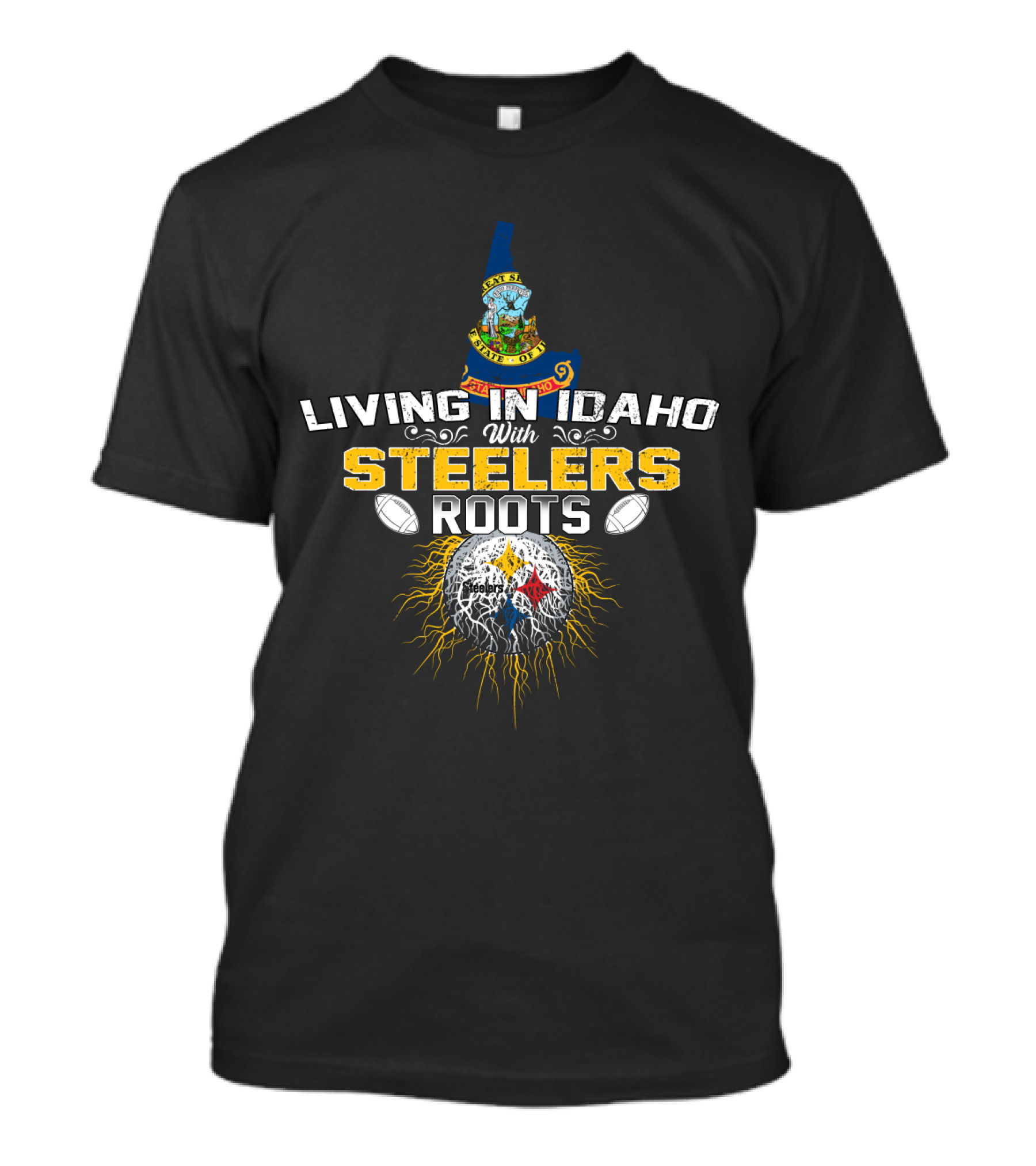 Living In Idaho With Steelers Roots T-Shirt