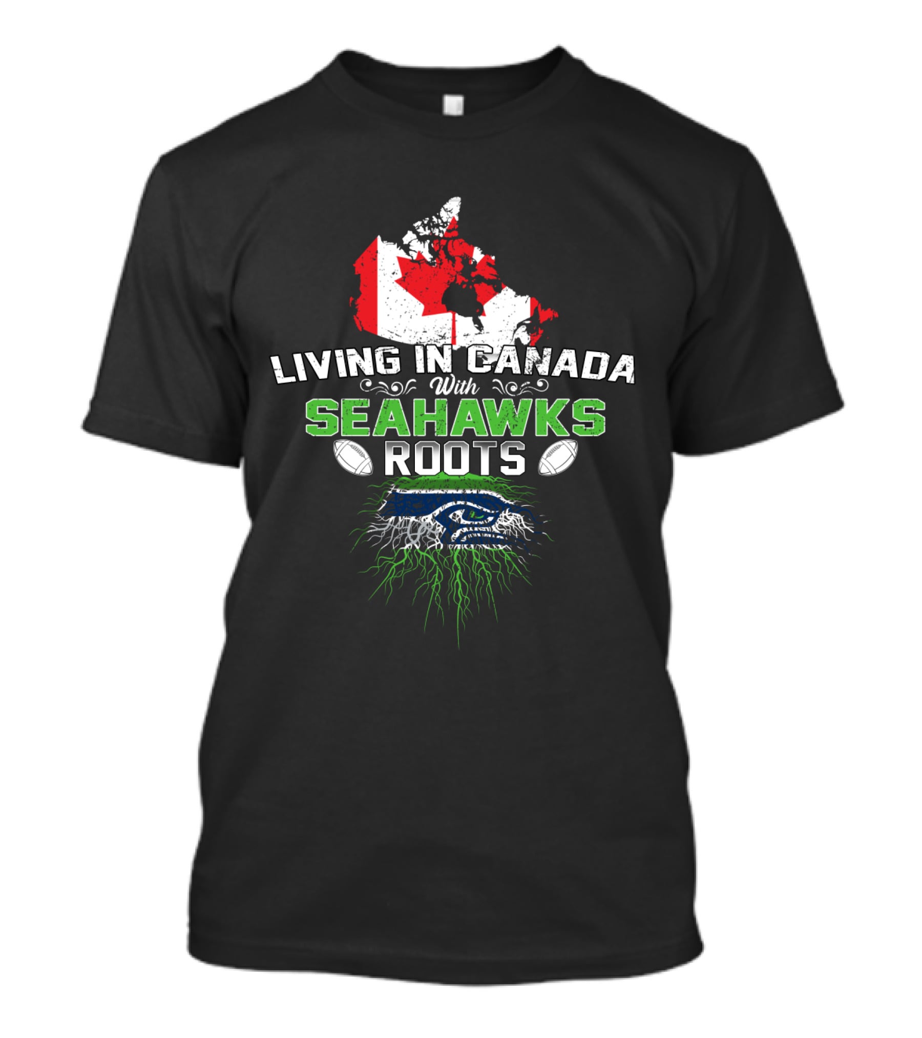 Living In Canada With Seahawks Roots Map And Emblem Football T-Shirt