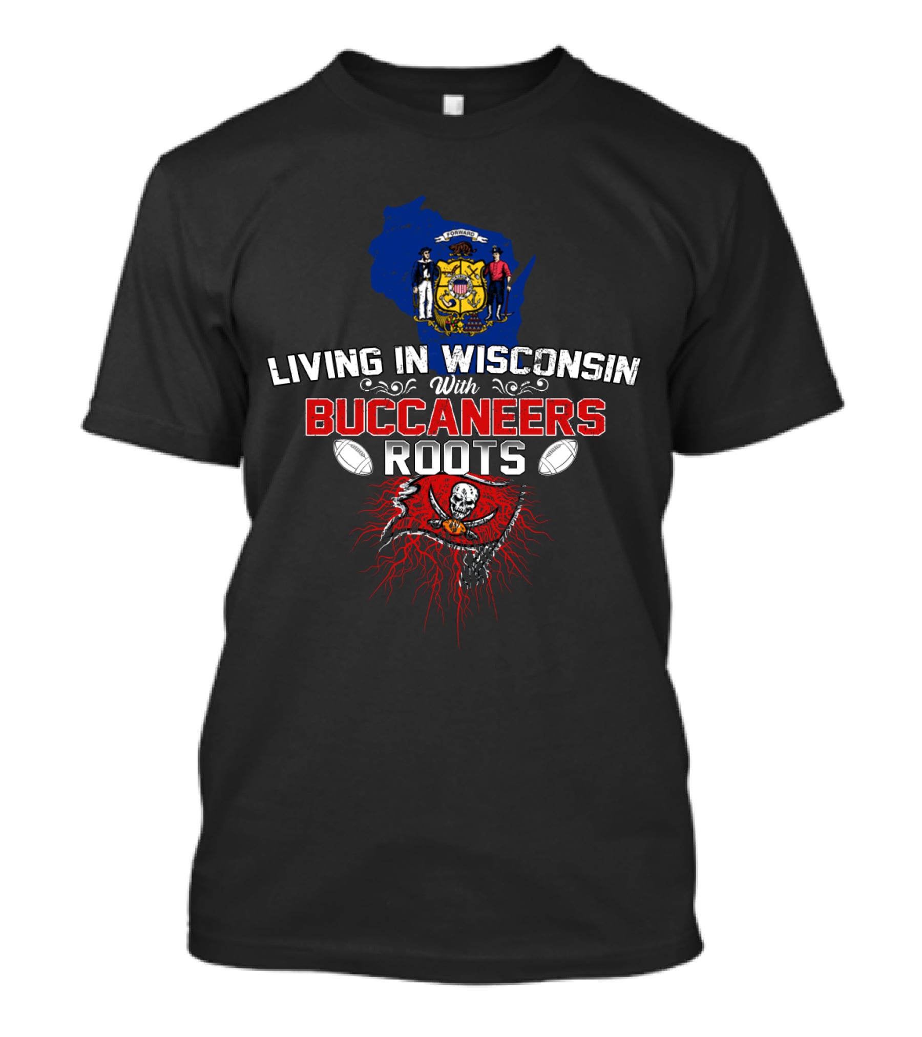 Living In Wisconsin Representing Buccaneers Roots With Wisconsin Map And Football T-Shirt