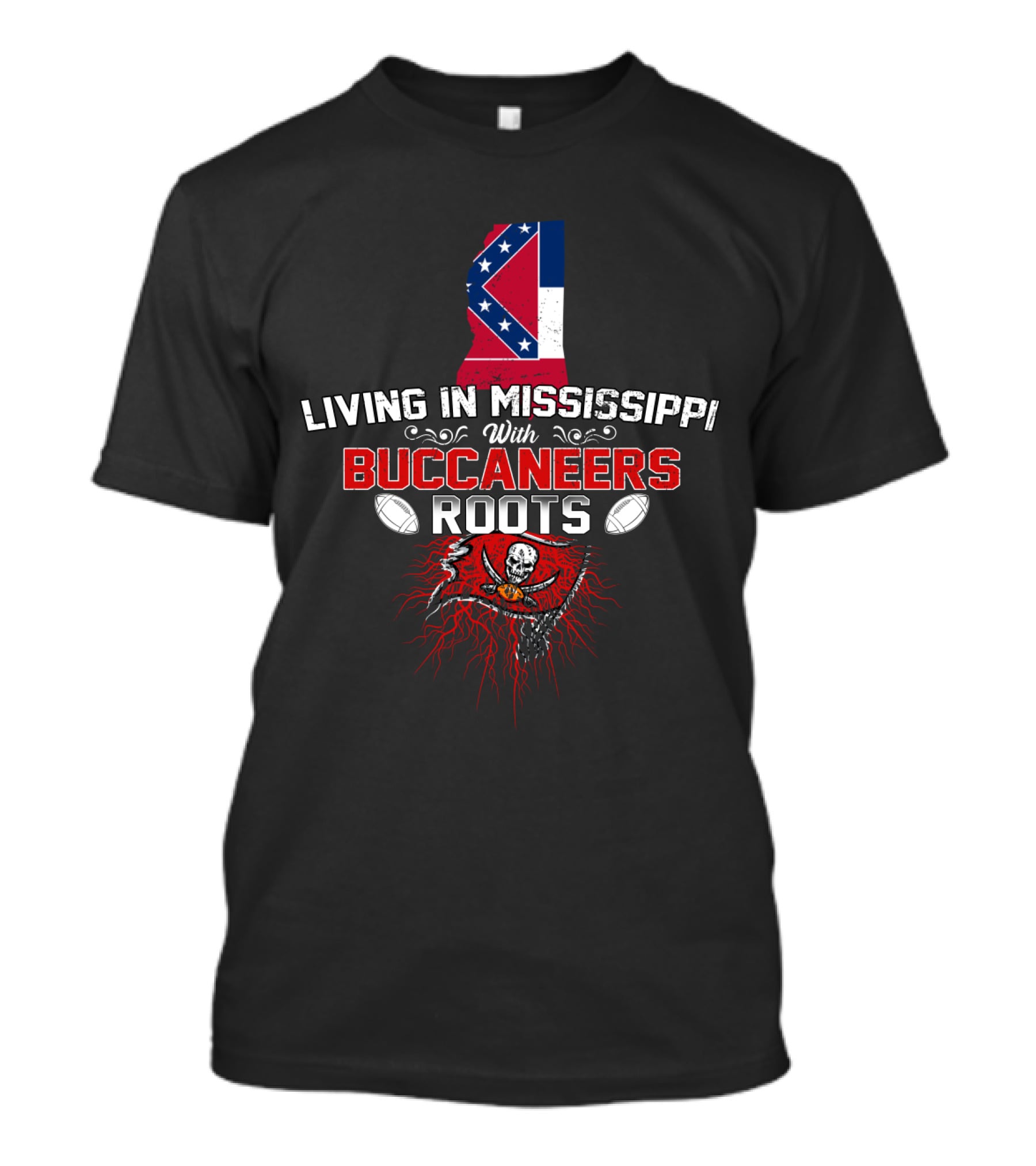 Living In Mississippi With Buccaneers Roots Football Skull Flag T-Shirt