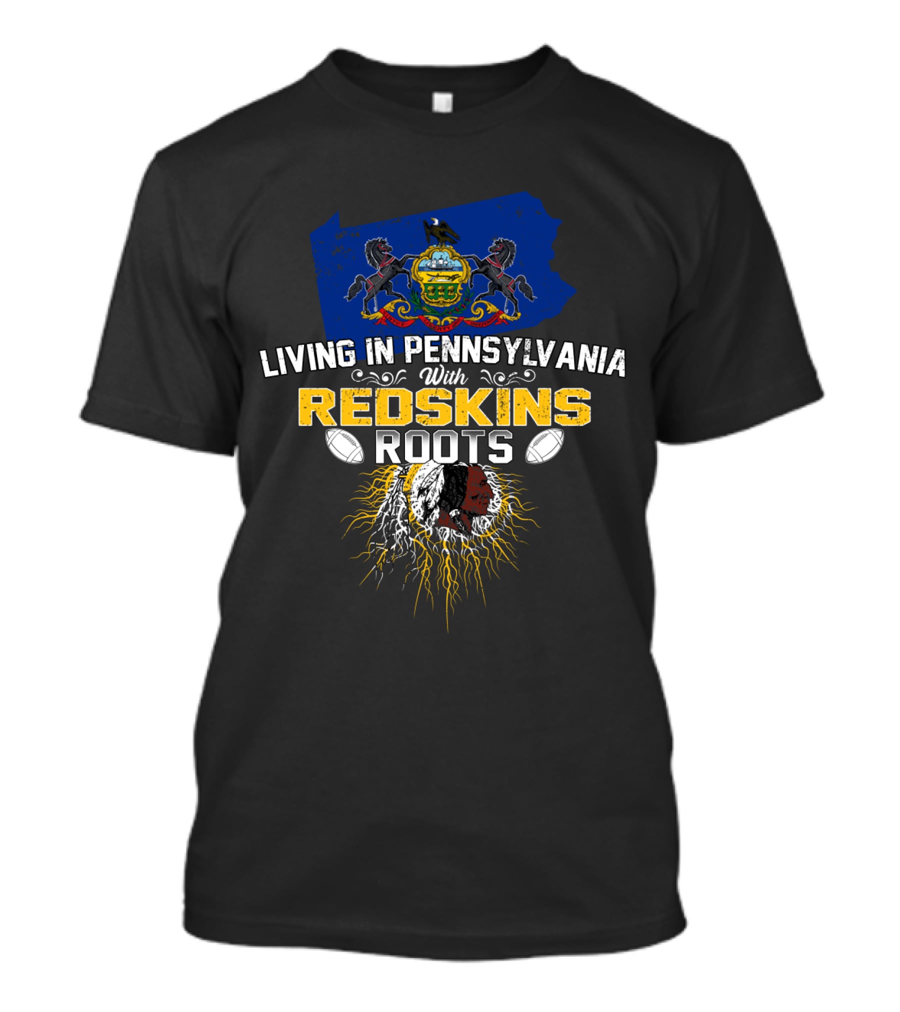 Living In Pennsylvania With Redskins Roots Football Heritage Symbol T-Shirt