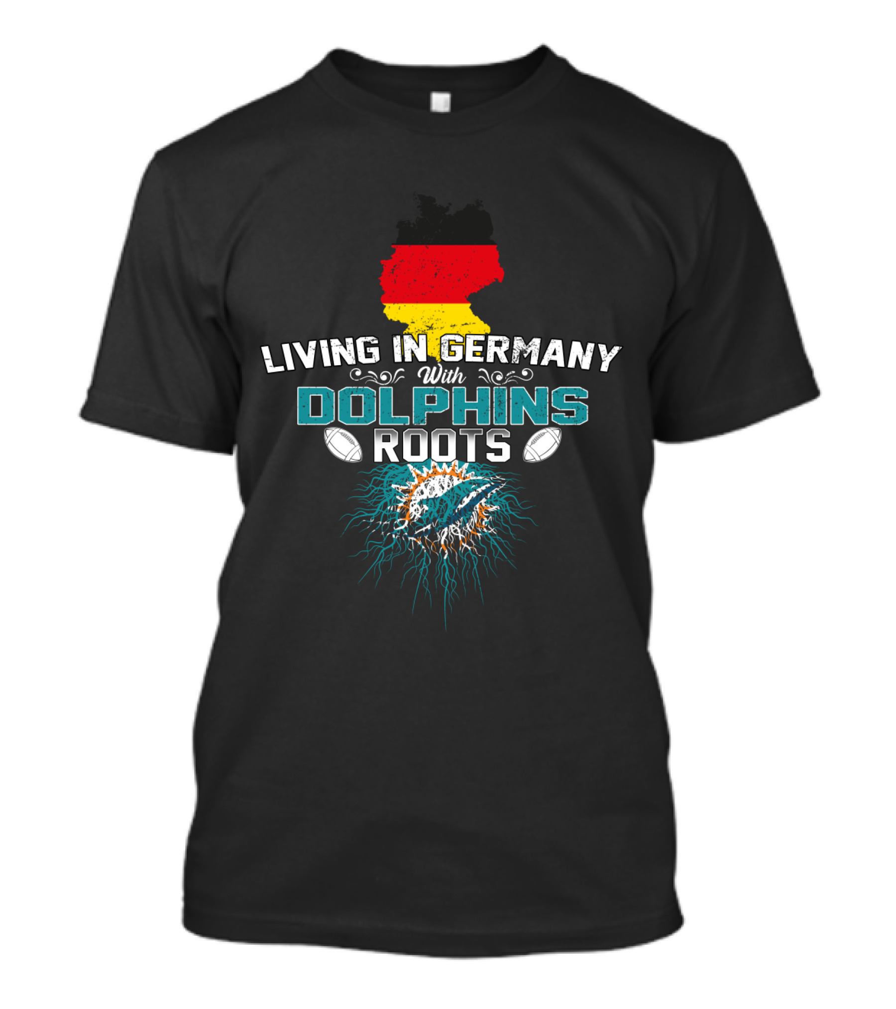 Living IN Germany With Dolphins Roots Flag Football Team Spirit T-Shirt