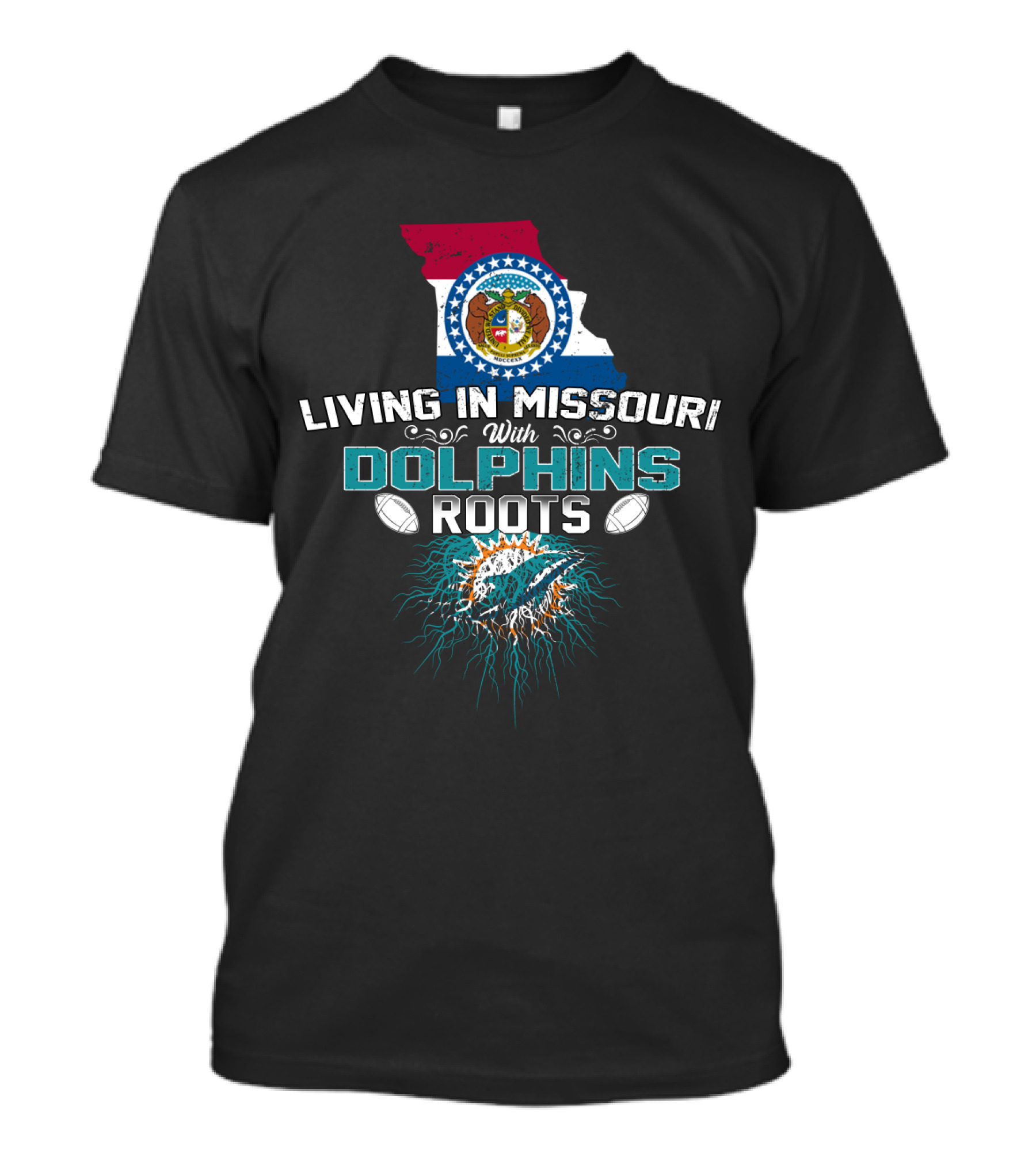 Living In Missouri With Miami Dolphins Roots Football Passion T-Shirt