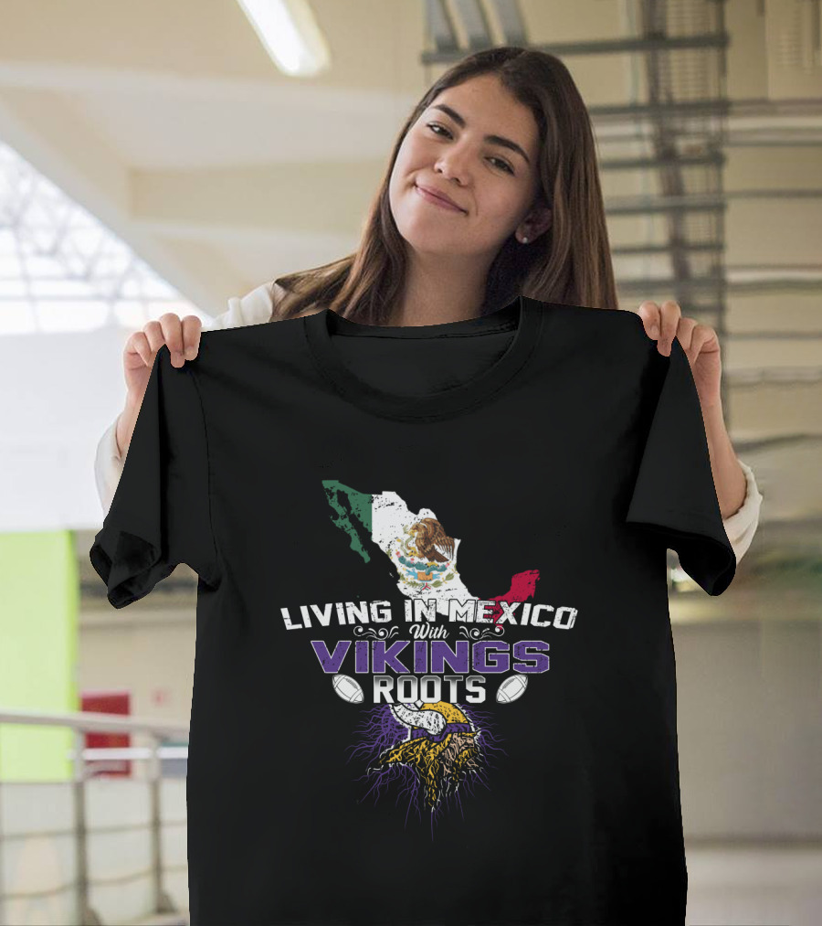 Living In Mexico With Vikings Roots Mexico Flag Map Viking Helmet Football Elements T-Shirt