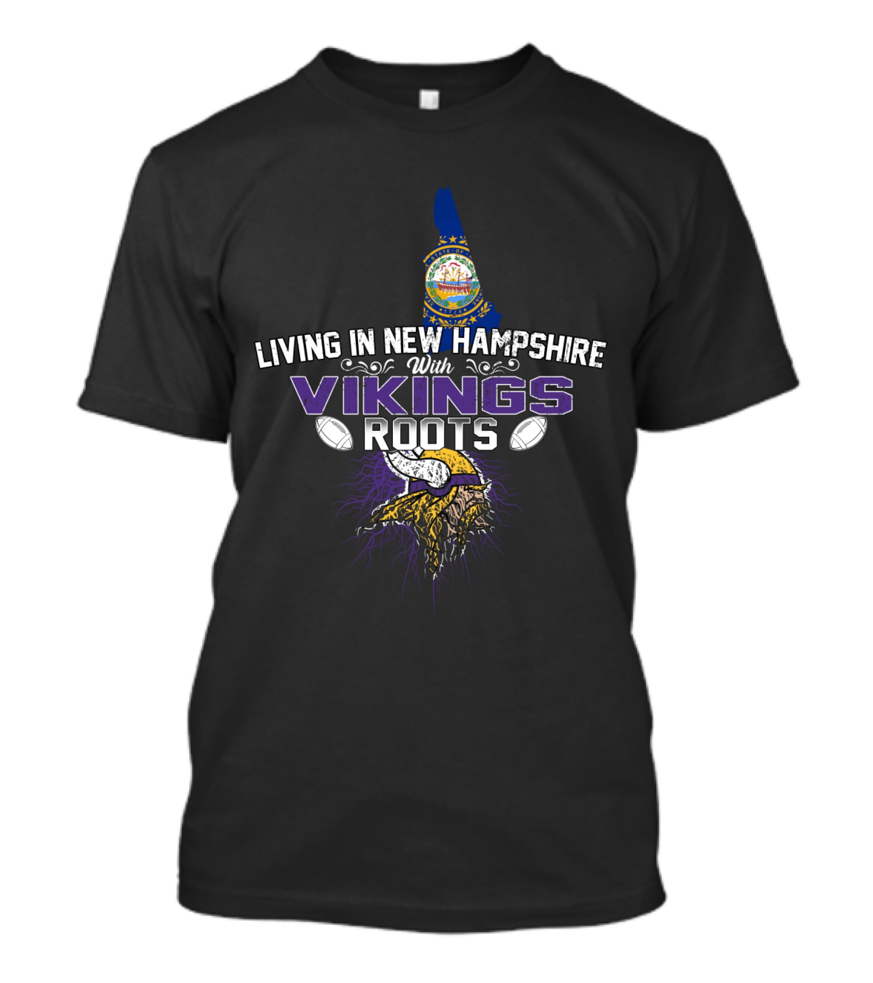 Living In New Hampshire With Vikings Roots Football Heritage T-Shirt