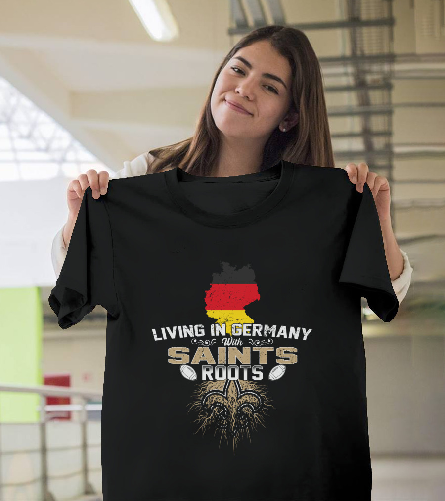 Living In Germany With Saints Roots Fleur-de-Lis German Flag Football T-Shirt