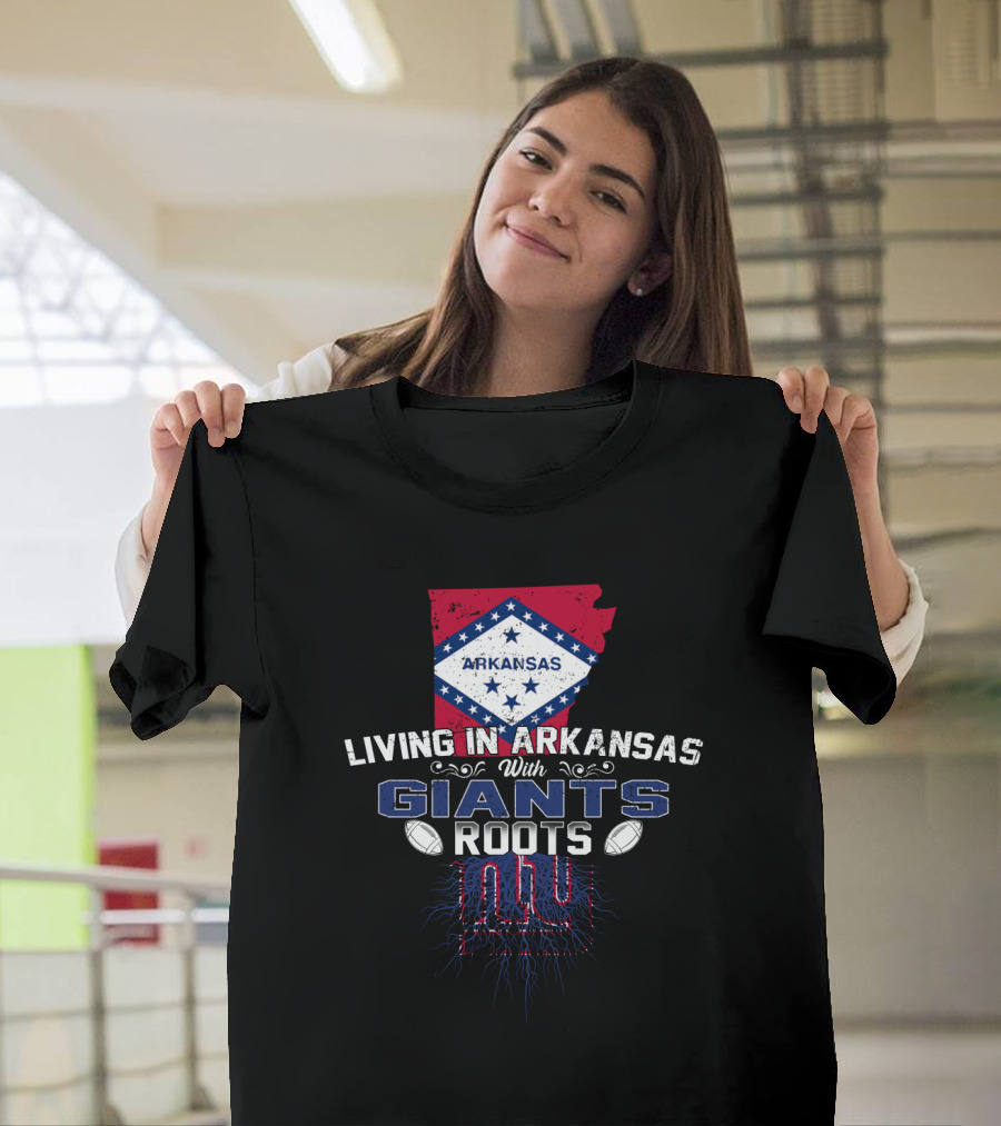 Living In Arkansas With New York Giants Roots T-Shirt