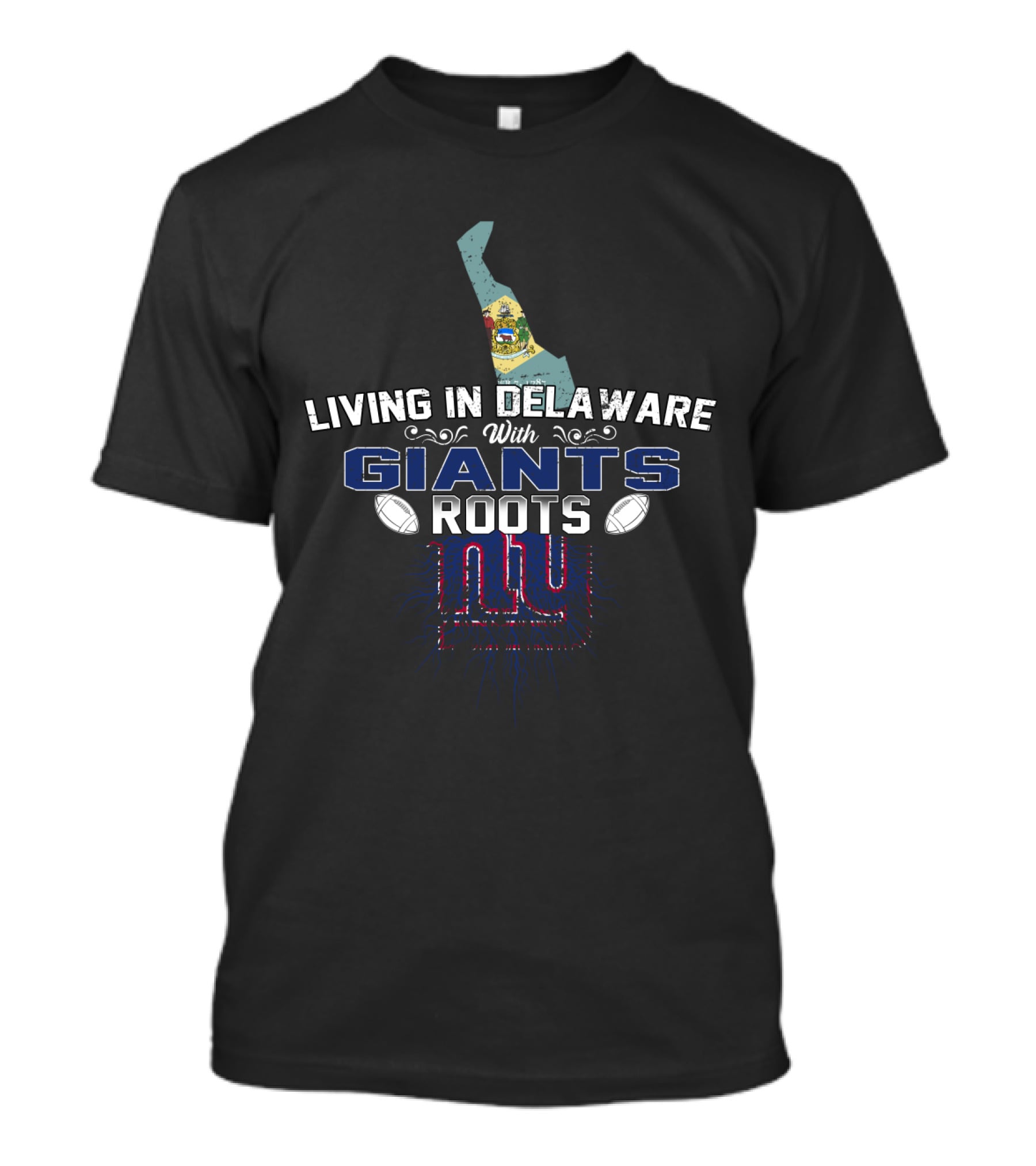 Living In Delaware With New York Giants Roots And Football Passion T-Shirt