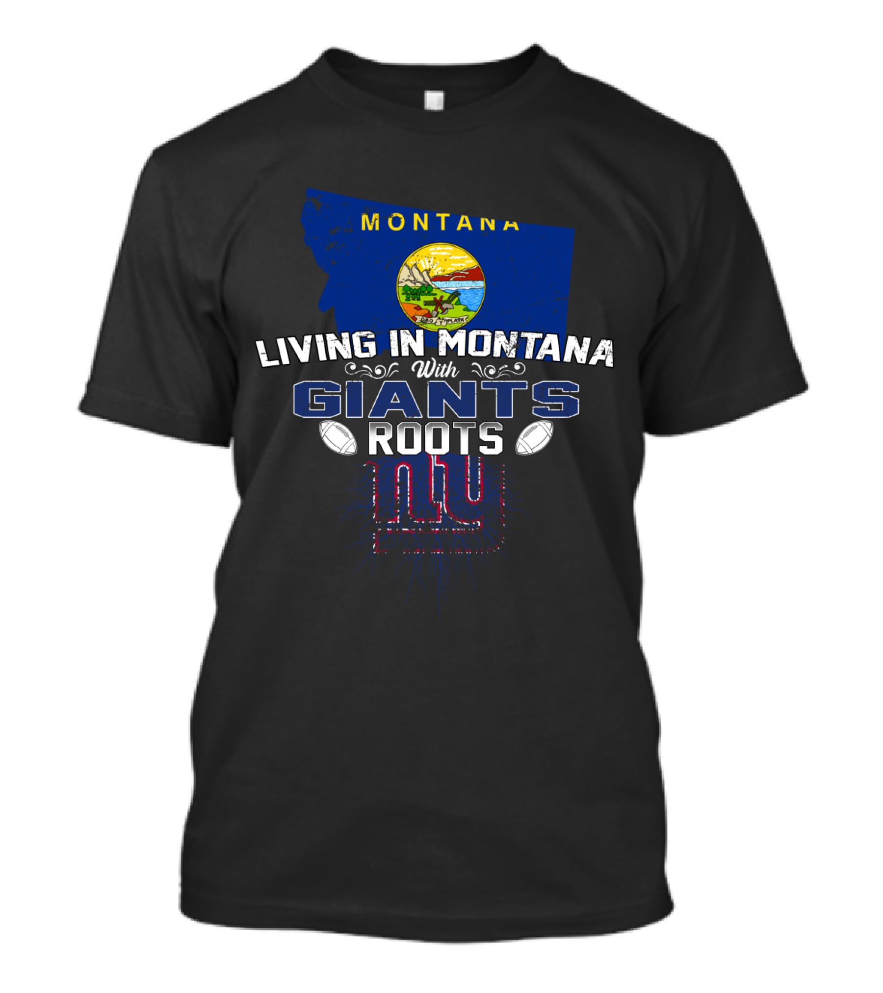 Montana Living With New York Giants Roots And Heritage T-Shirt