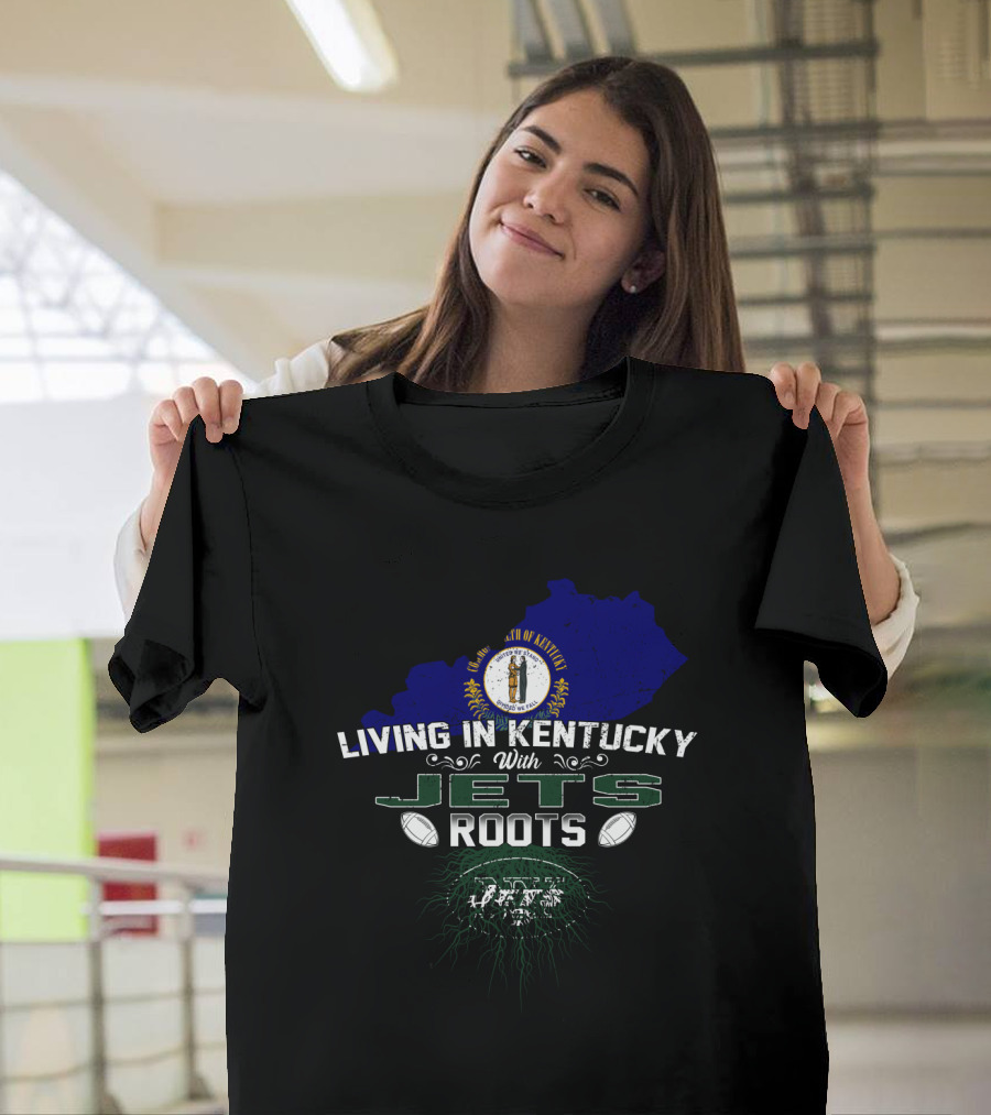 Living In Kentucky With Jets Roots State Emblem Football Heritage T-Shirt