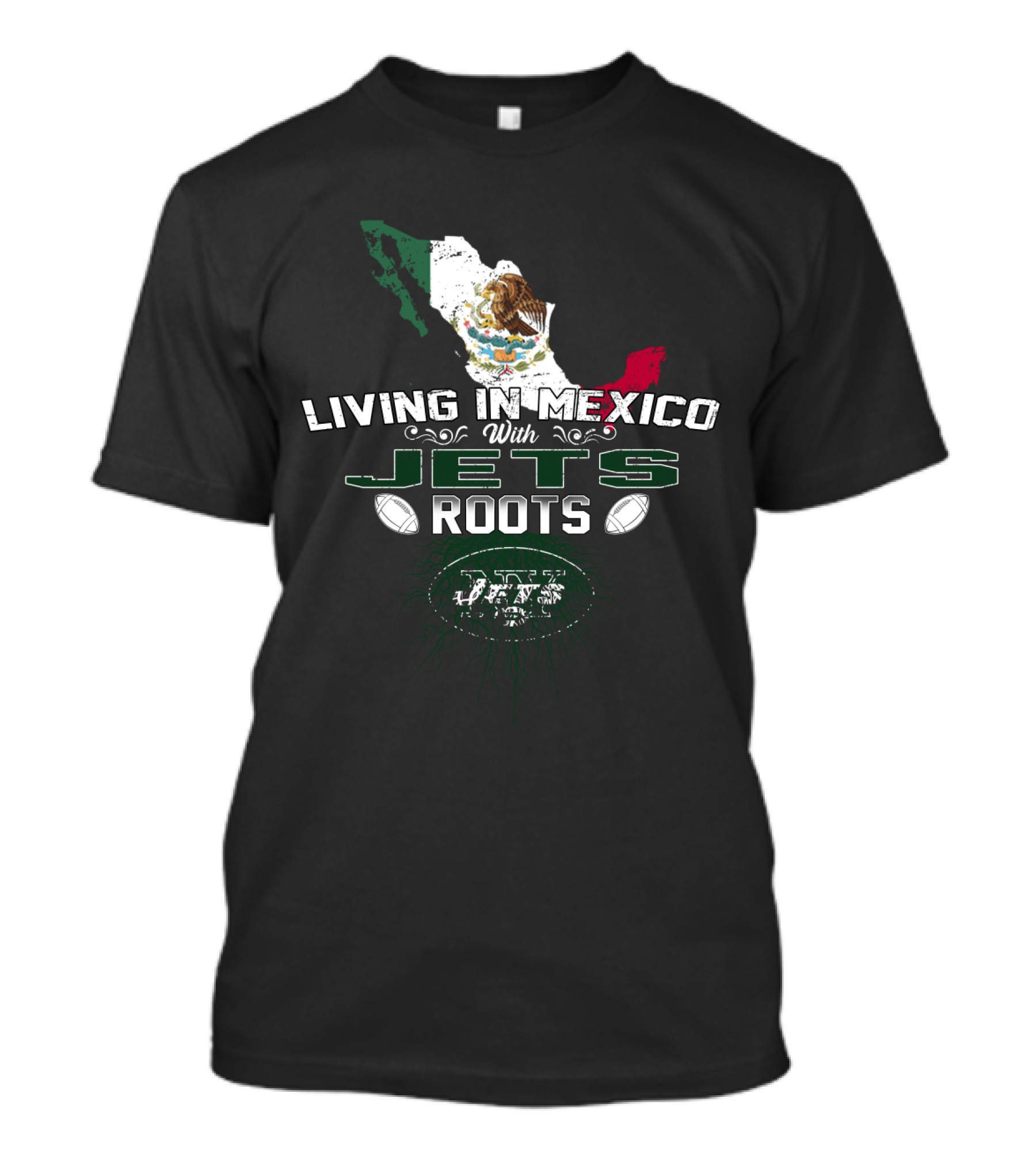 Living In Mexico With New York Jets Roots Flag Map T-Shirt