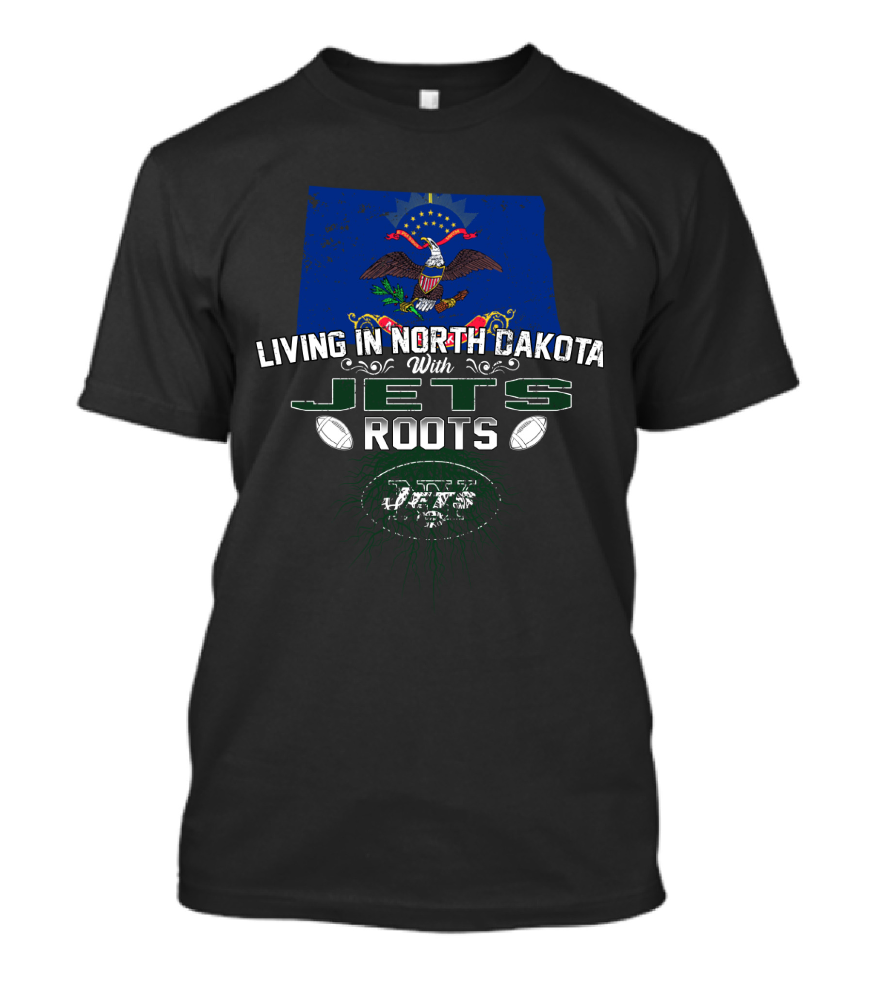 Living In North Dakota With Jets Roots Flag T-Shirt