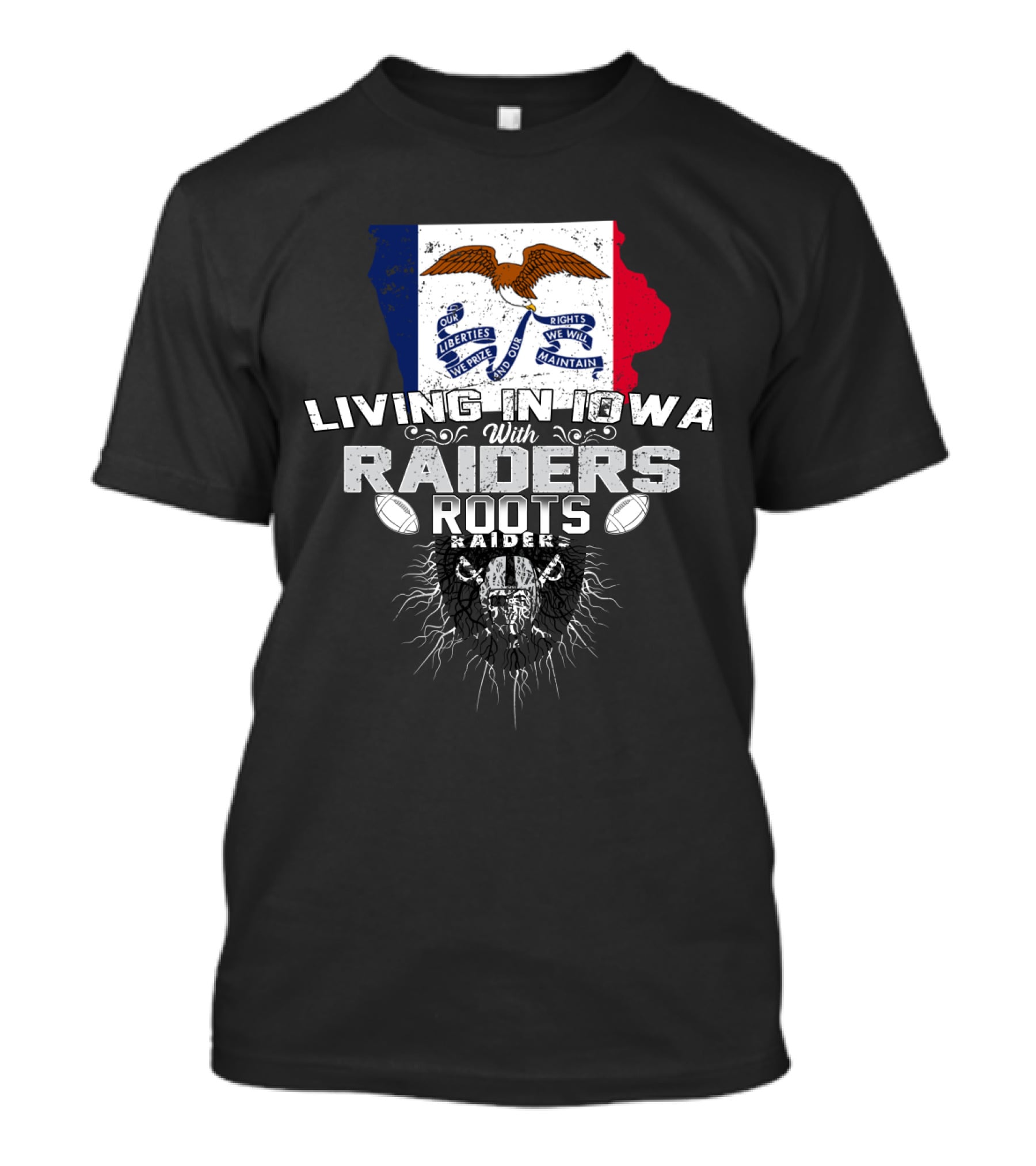 Living In Iowa With Raiders Roots T-Shirt