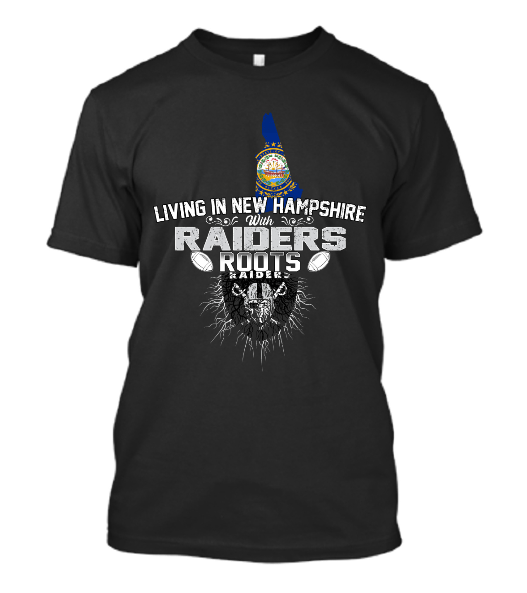 Living In New Hampshire With Raiders Roots T-Shirt