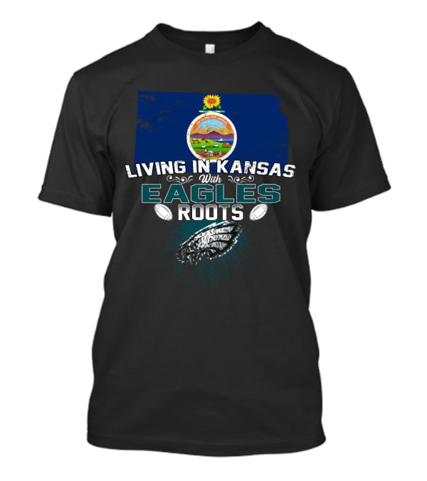Living In Kansas With Philadelphia Eagles Roots And Kansas Map Background T-Shirt