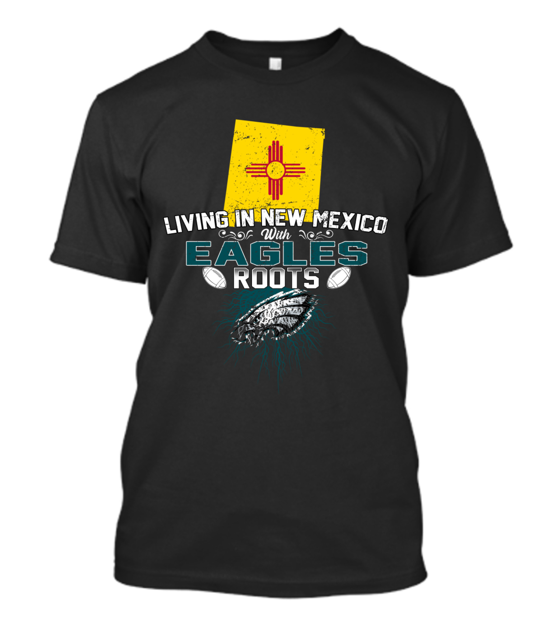 Living In New Mexico With Eagles Roots Football Heritage T-Shirt