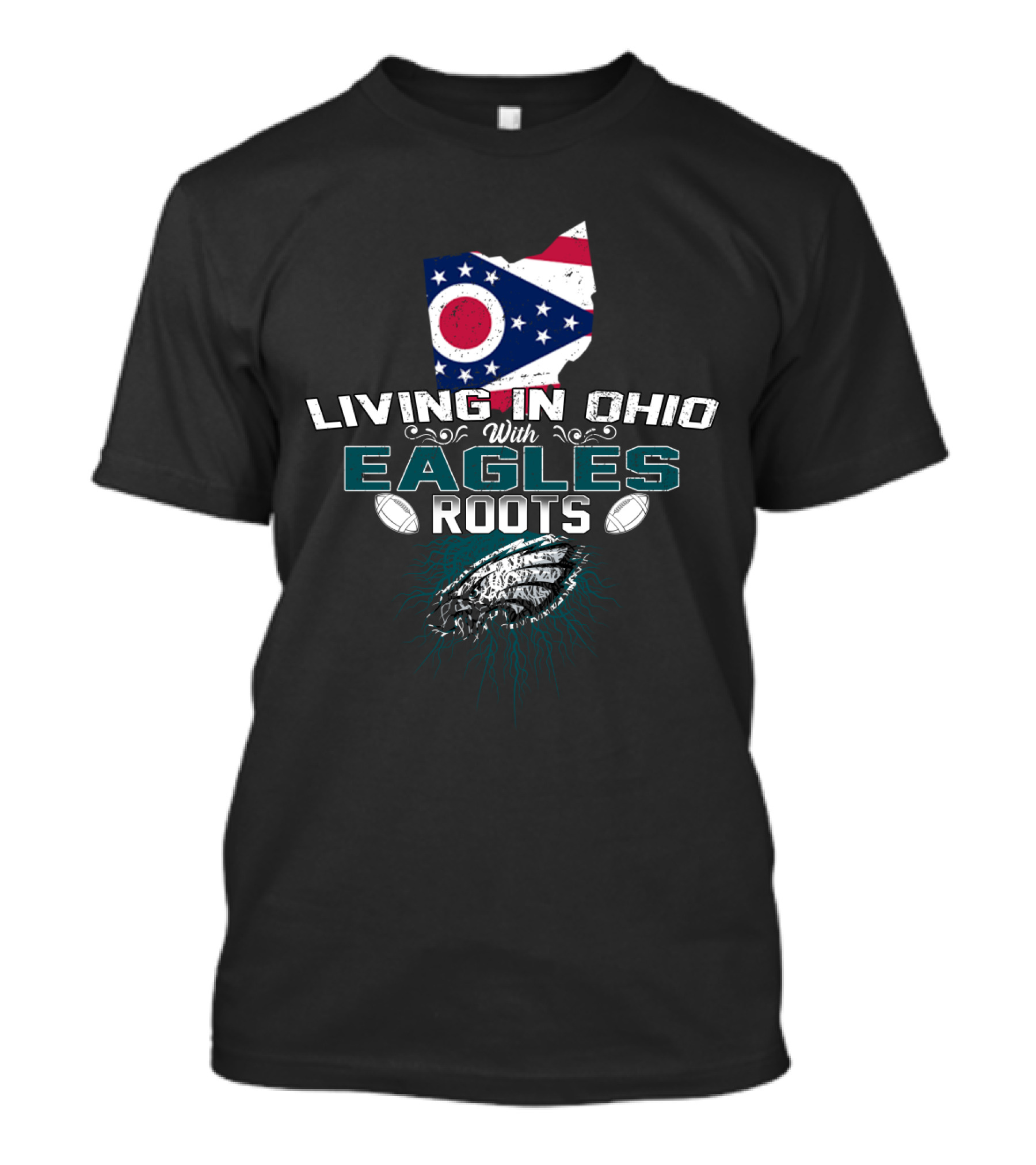 Living In Ohio With Eagles Roots Football Heritage T-Shirt