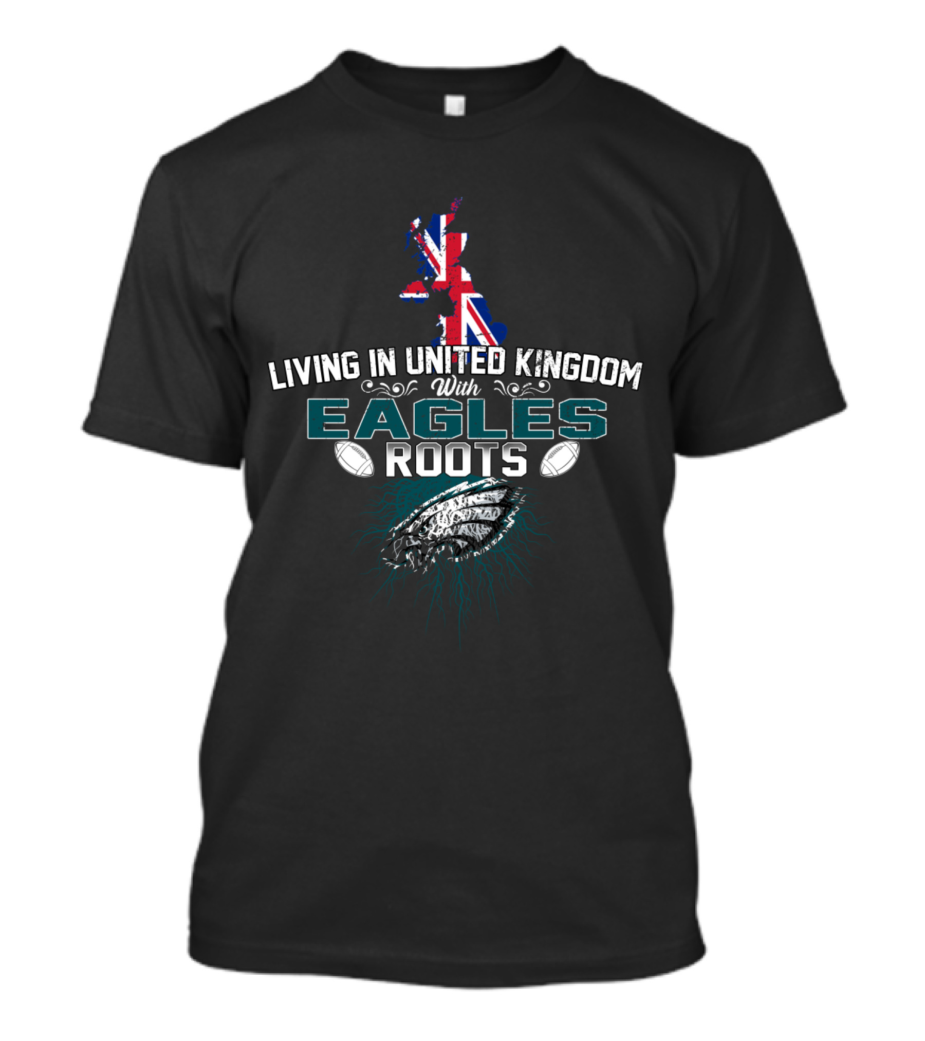 Living In United Kingdom With Eagles Roots UK Map And Football Elements T-Shirt