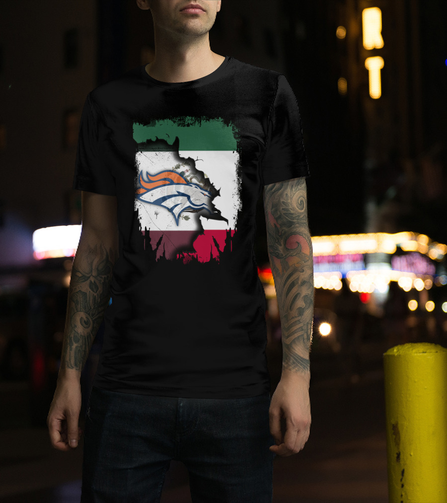 Mexico Flag With Broncos Logo Together T-Shirt