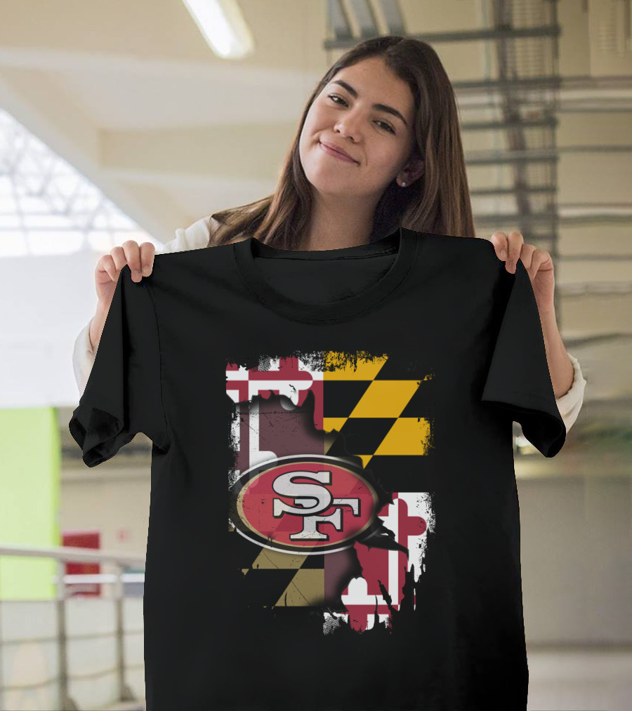 Maryland Flag With San Francisco 49ers Logo Together T-Shirt