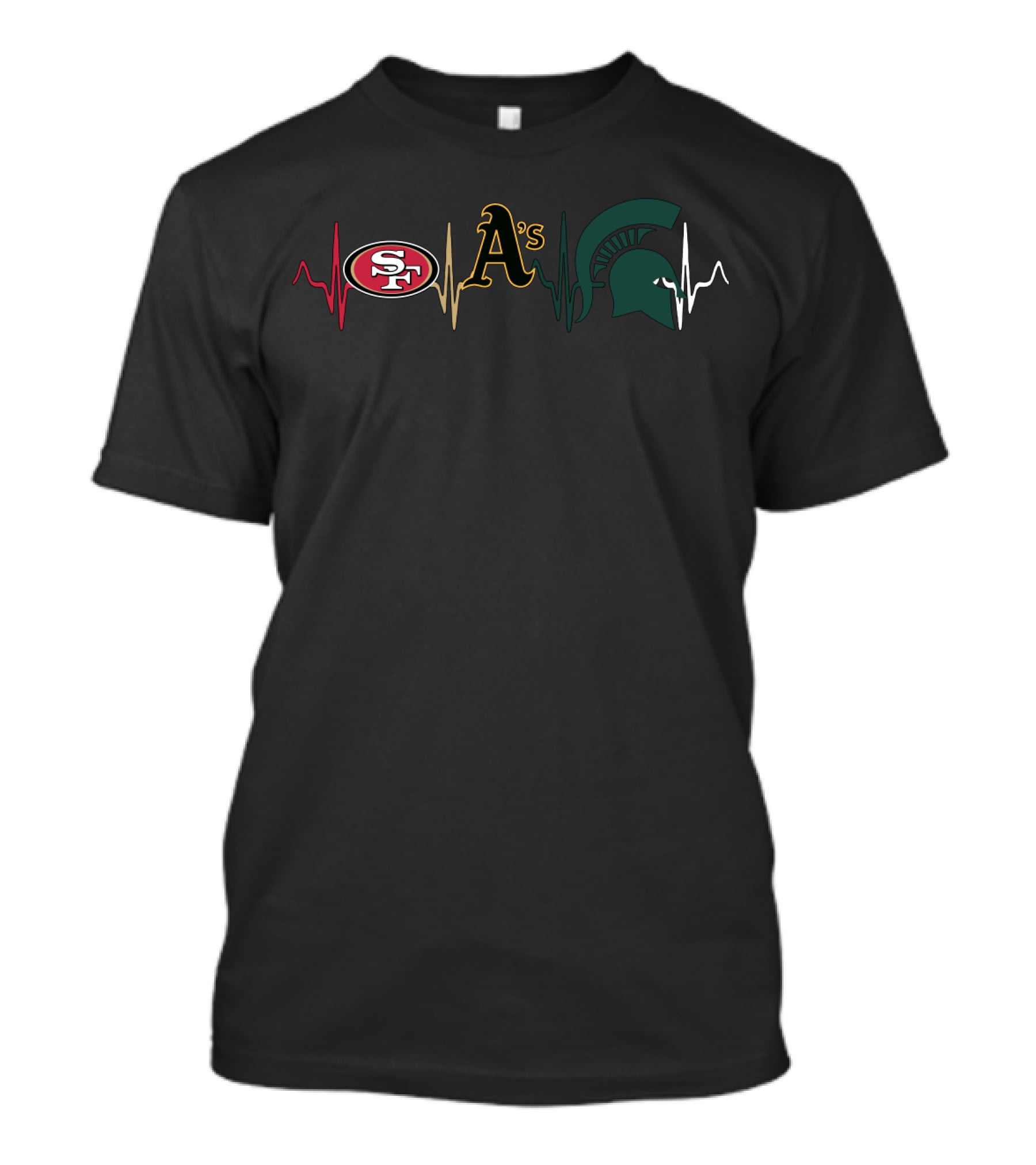 Love San Francisco 49ers Oakland Athletics Michigan State Spartans Mss T-Shirt