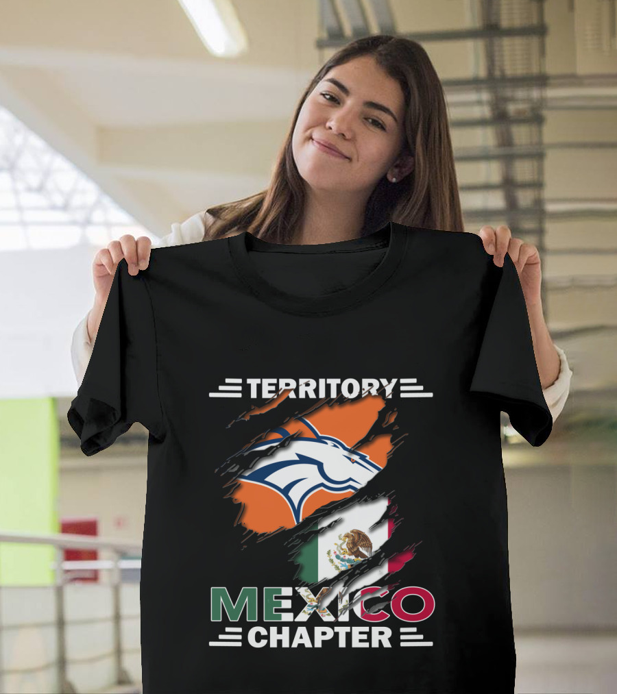 Broncos Territory Mexico Chapter Flag T-Shirt