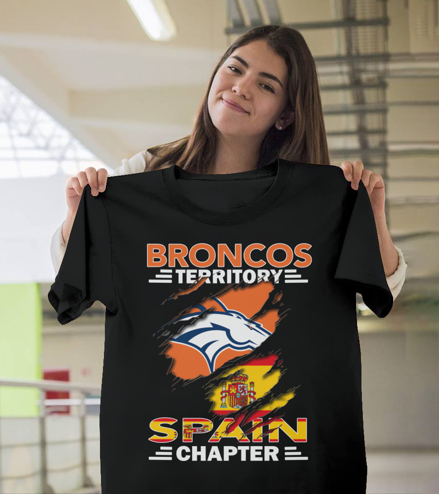 Broncos Territory Spain Chapter Broncos Logo Spain Flag T-Shirt
