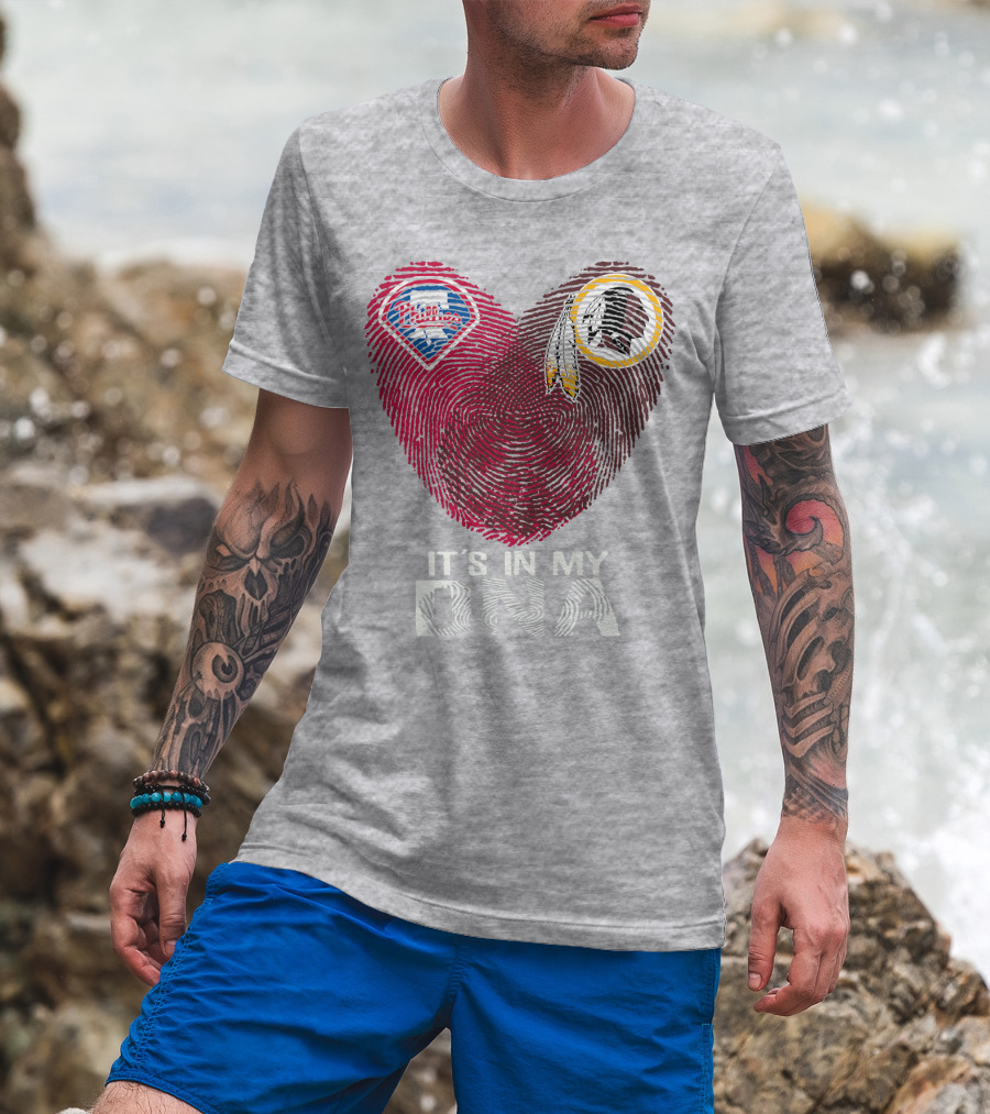 Philadelphia Phillies Washington Redskins It's In My Dna T-Shirt