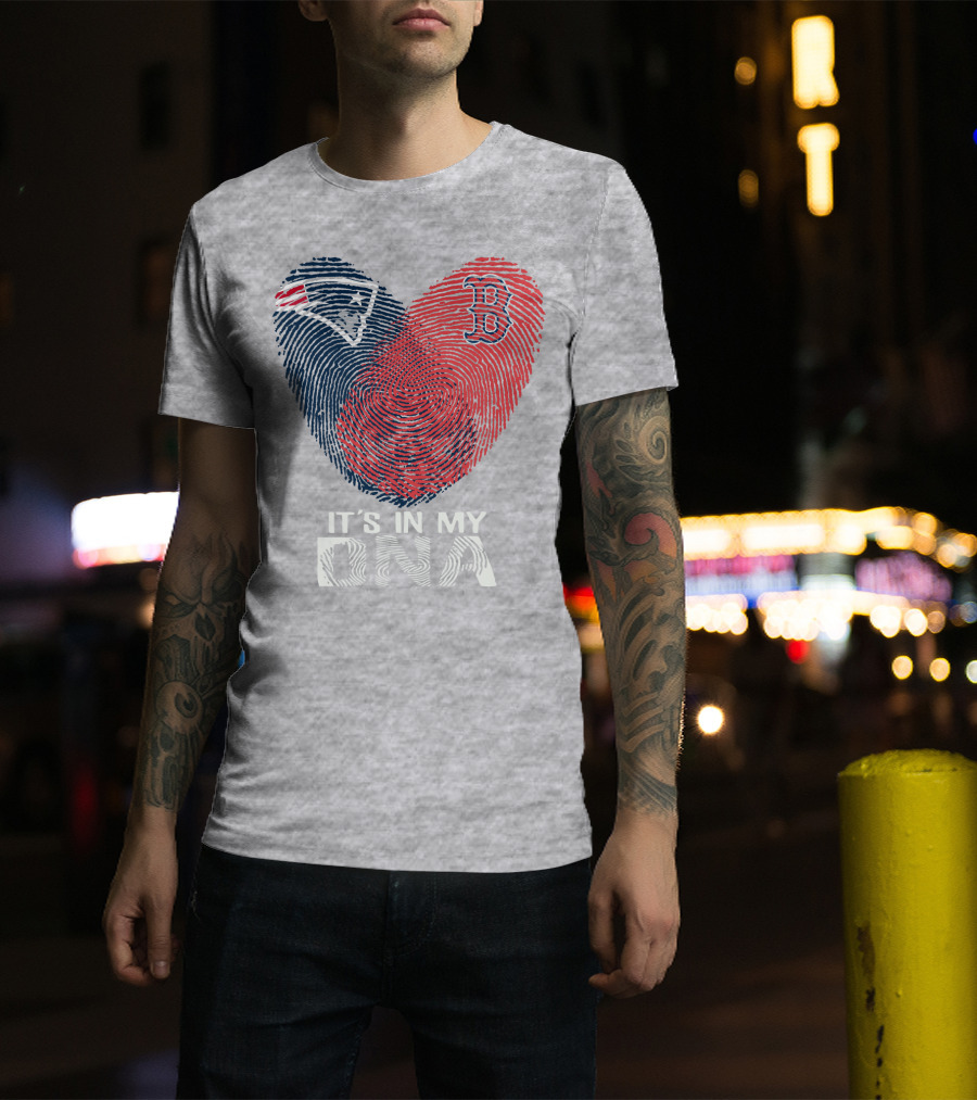 New England Patriots Boston Red Sox It's In My Dna T-Shirt