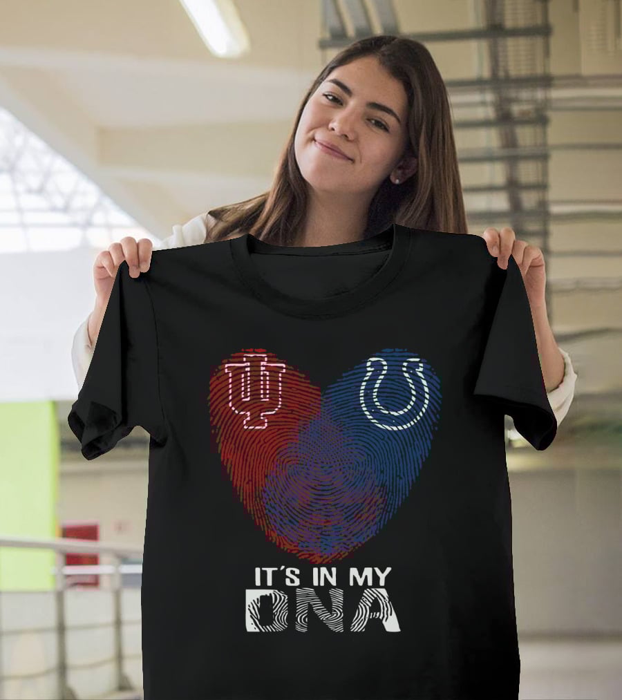 It's In My Dna Indiana Indianapolis Colts University Of Indiana T-Shirt