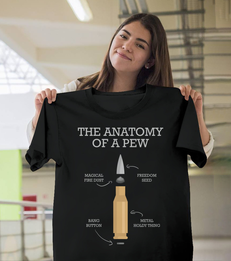 The Anatomy Of A Pew Magical Fire Dust Freedom Seed Bang Button Metal Holdy Thing T-Shirt